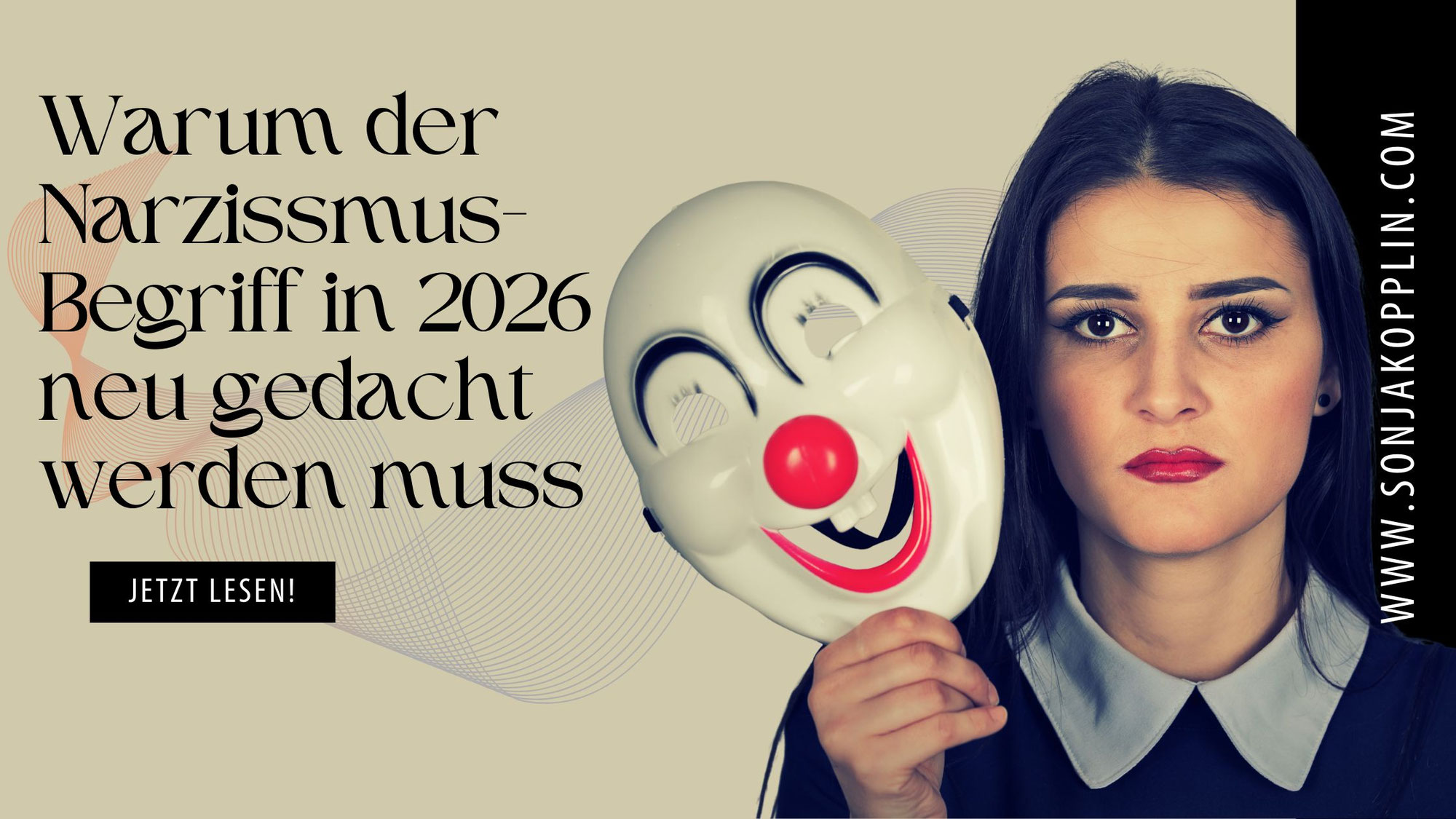Warum der Narzissmus-Begriff in 2026 neu gedacht werden muss. 
