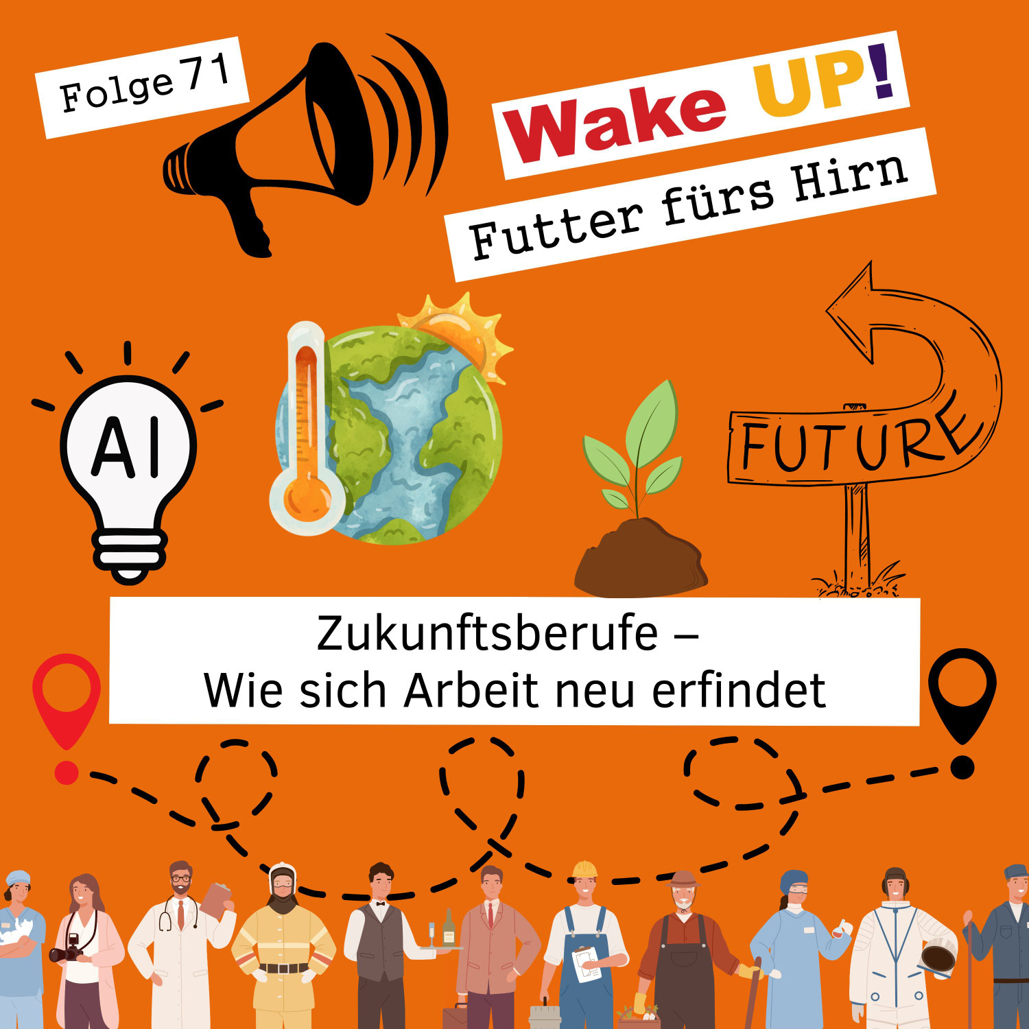 Folge 71 - Zukunftsberufe: Wie sich Arbeit neu erfindet