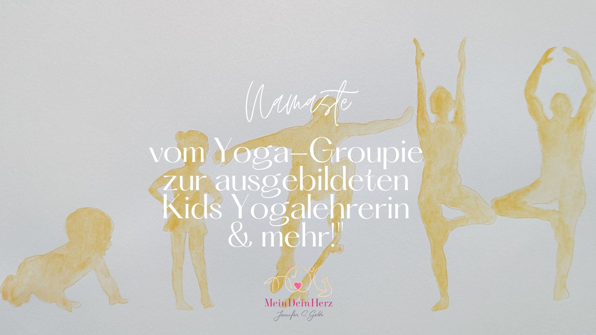 Namaste vom Yoga-Groupie zur ausgebildeten Kids Yogalehrerin & mehr!