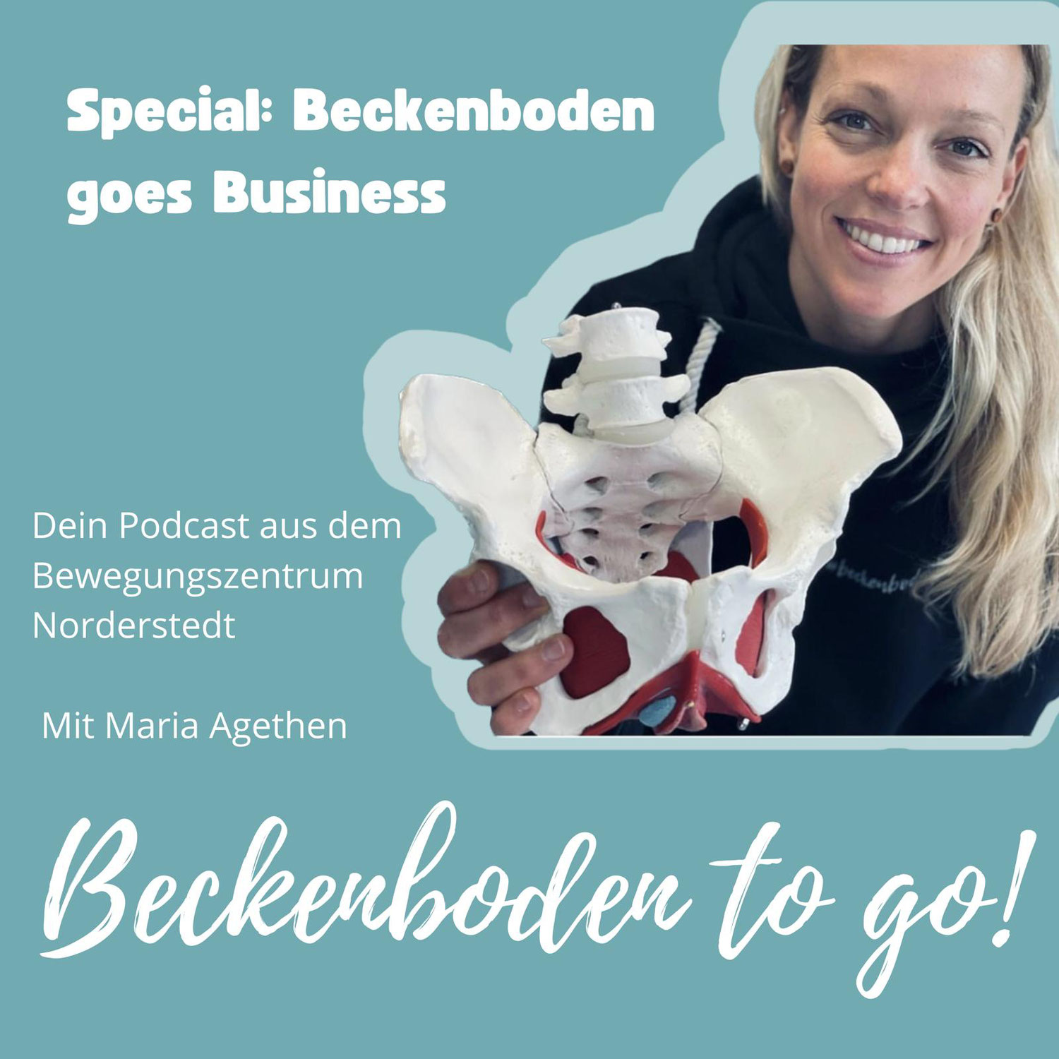 Beckenboden To Go – Folge 87: Beckenboden goes Business mit Maria Agethen