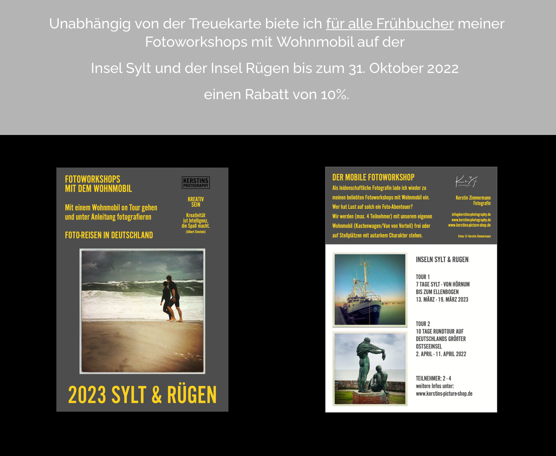 Für alle Frühbucher meiner Fotoworkshops mit Wohnmobil auf der Insel Sylt und der Insel Rügen gewähre ich bis zum 31. Oktober 2022 einen Rabatt von 10%