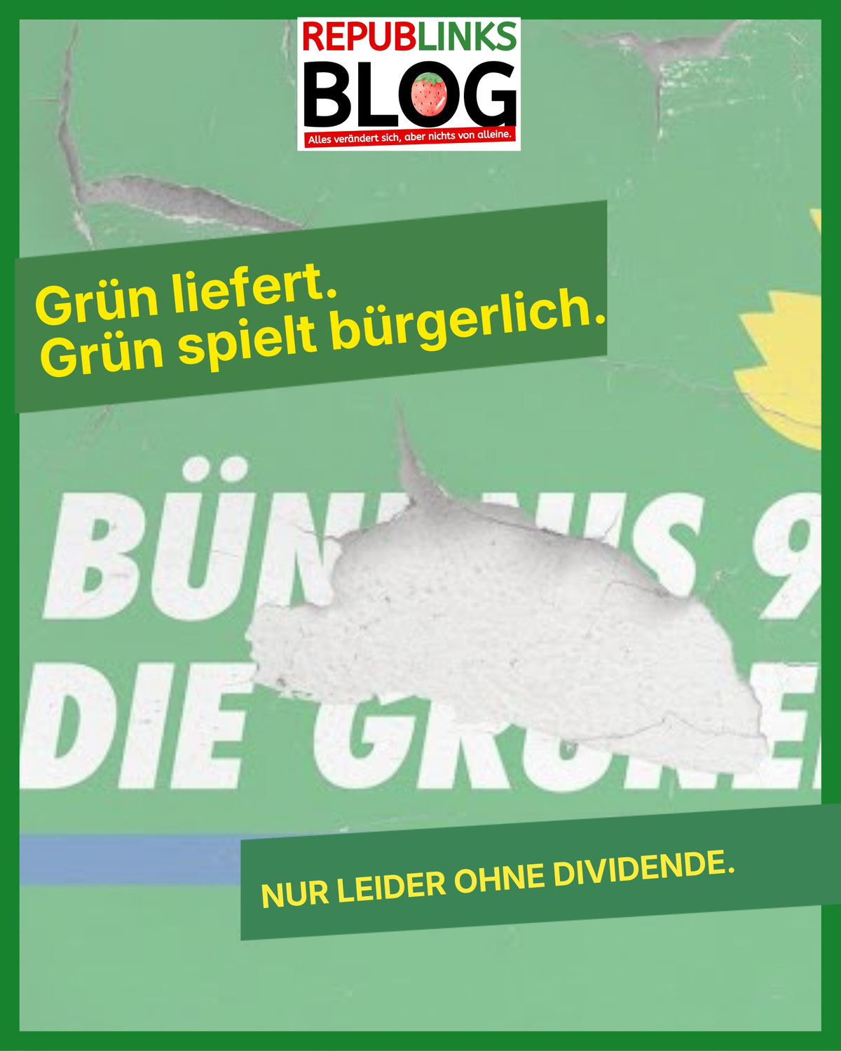 Die Grünen im bürgerlichen Lager. Oder: Warnweste statt Machtfrage.
