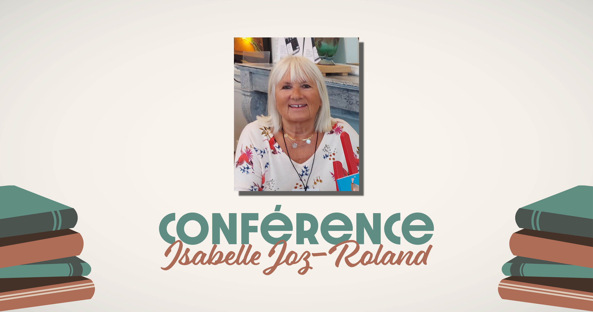 Conférence Isabelle Joz-Roland
