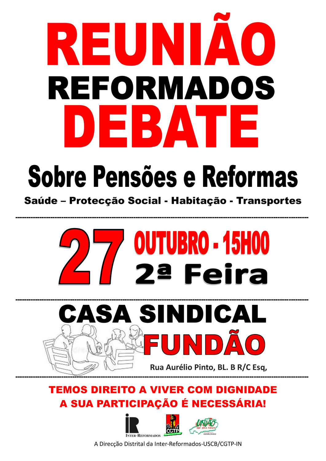 Reunião e Debate de reformados de Castelo Branco (27 de Outubro e 3 de Novembro)