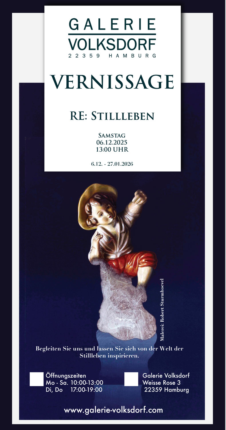 Ausstellung Re: Stillleben in der Galerie Volksdorf
