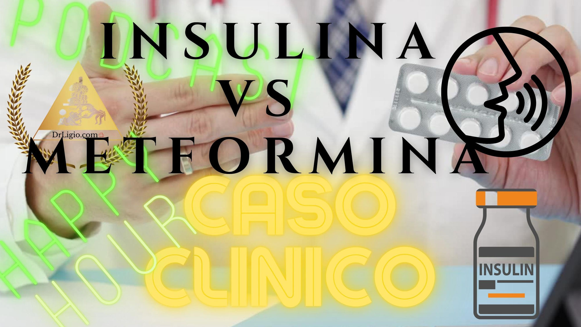 Caso Clinico.- Insulina Vs Metformina