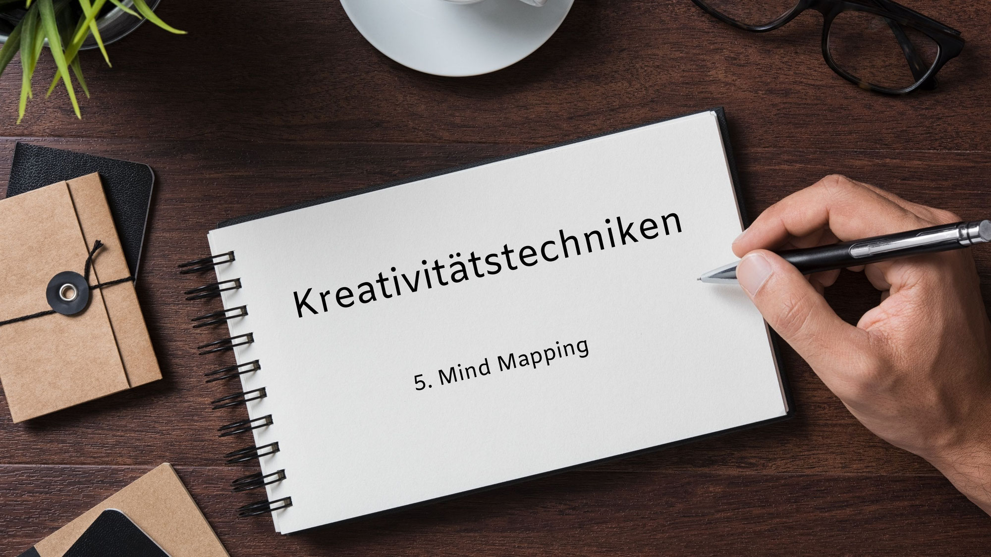 Kreativitätstechniken: 5. Mind Mapping