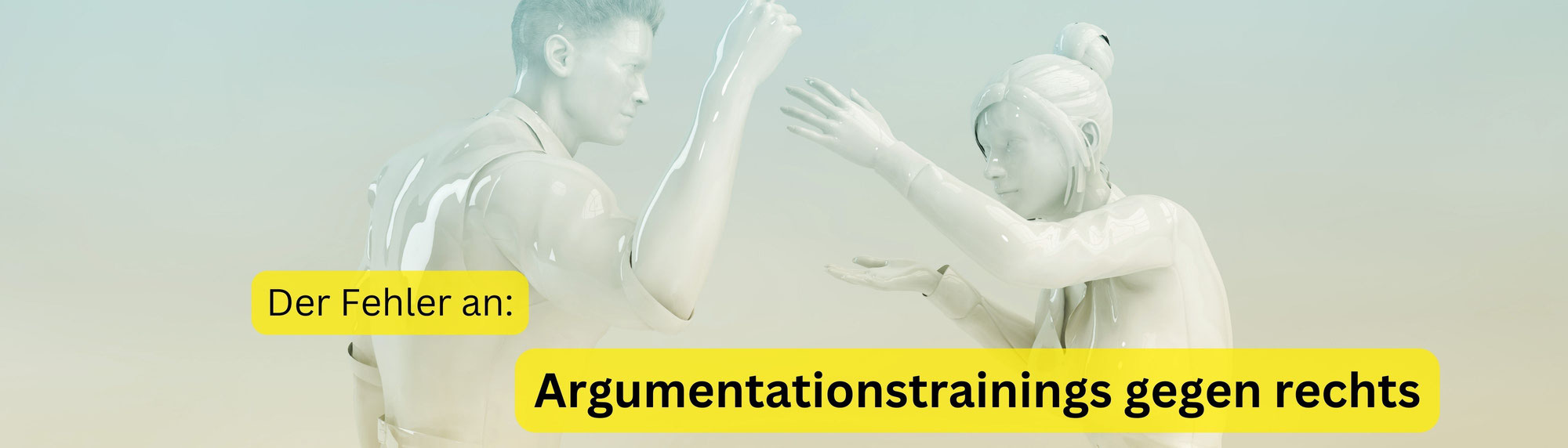 Der Fehler an „Argumentationstrainings gegen rechts“