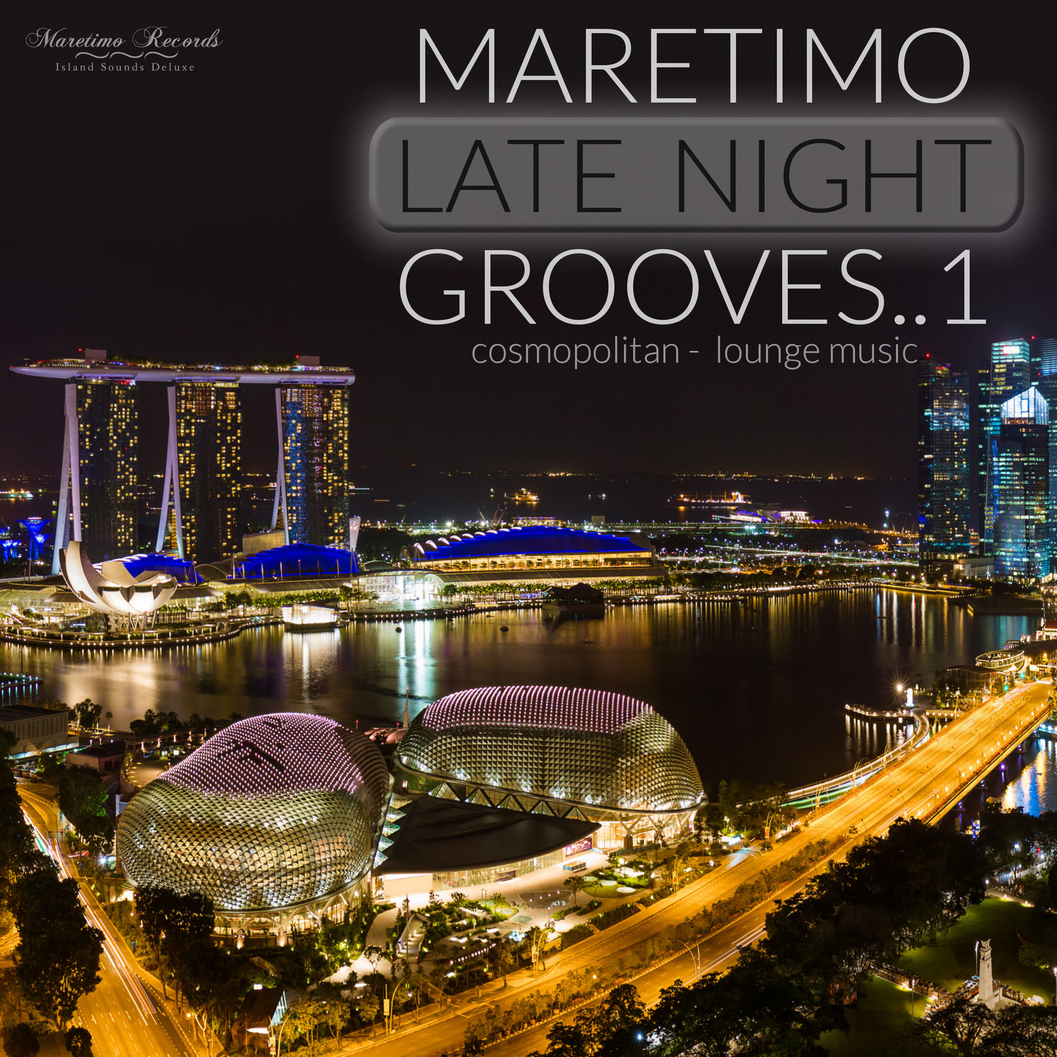 Out Now ! Maretimo Late Nigh Grooves - cosmopolitan lounge music (10.12.2021)