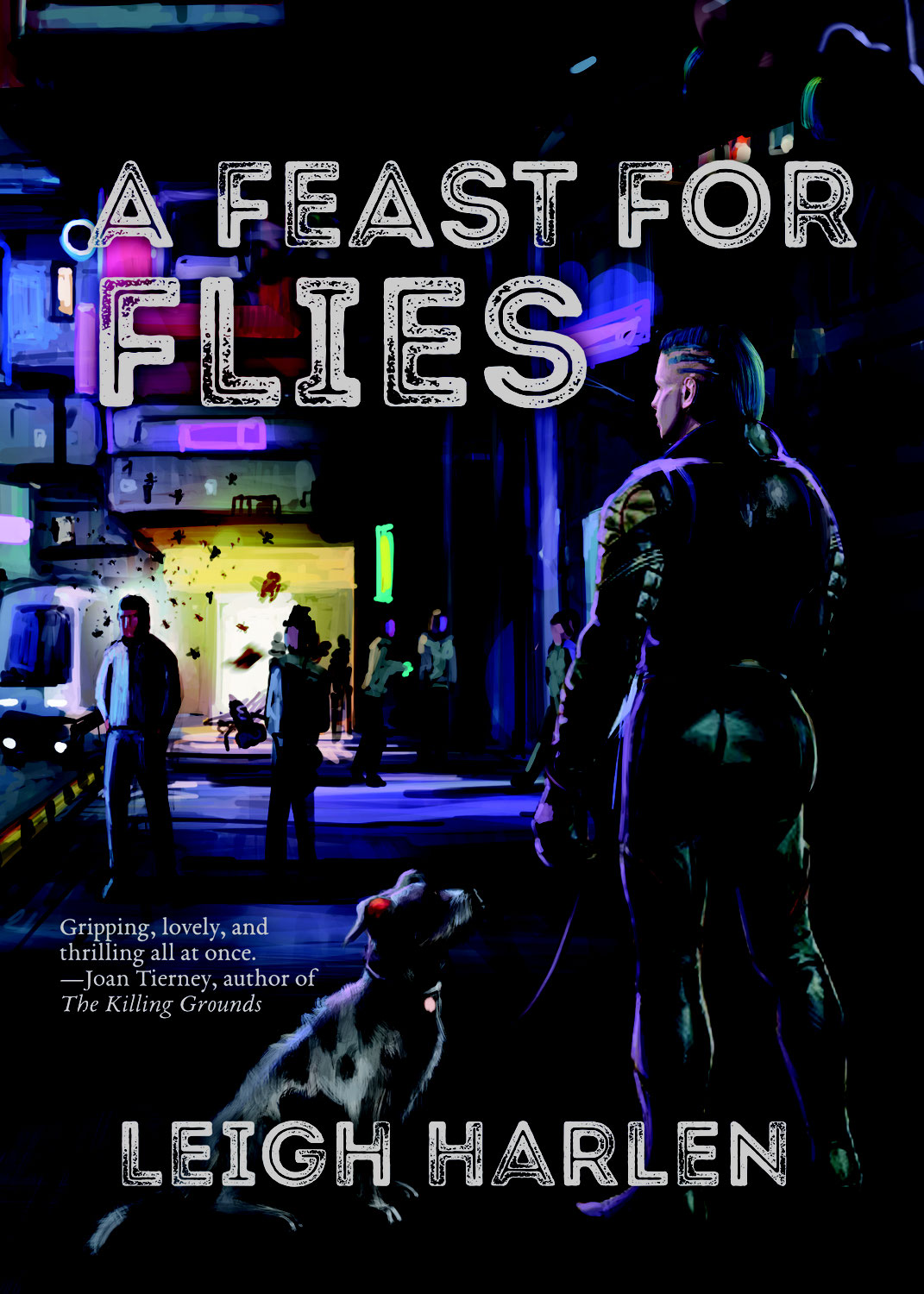 A Feast for Flies - written by Leigh Harlen