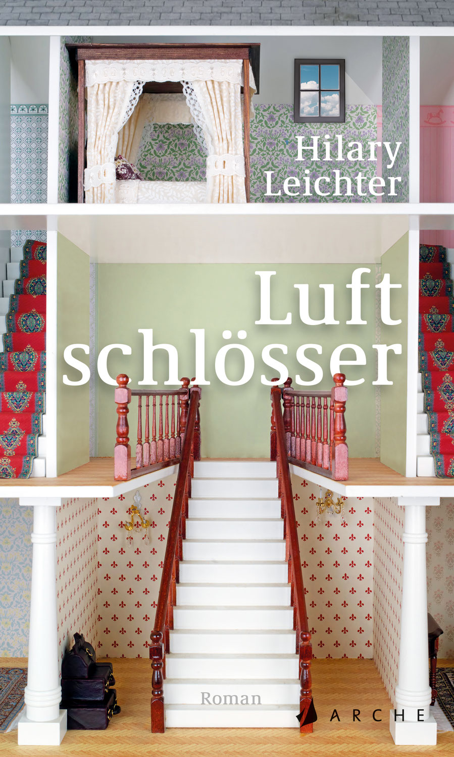Luftschlösser von Hilary Leichter im Arche Verlag