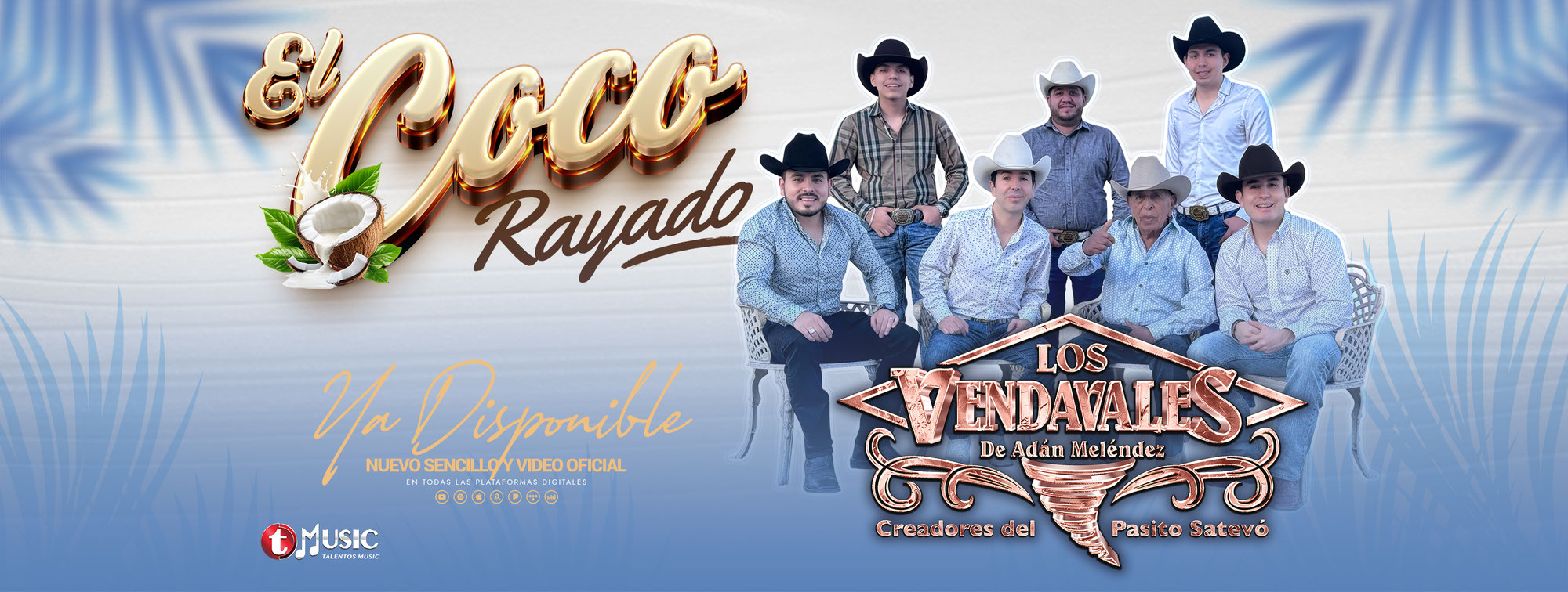 NOTICIA OFICIAL - Los Reyes del Pasito Satevó Los Vendavales de Adán Meléndez presentan su nuevo sencillo y video oficial titulado El Coco Rayado