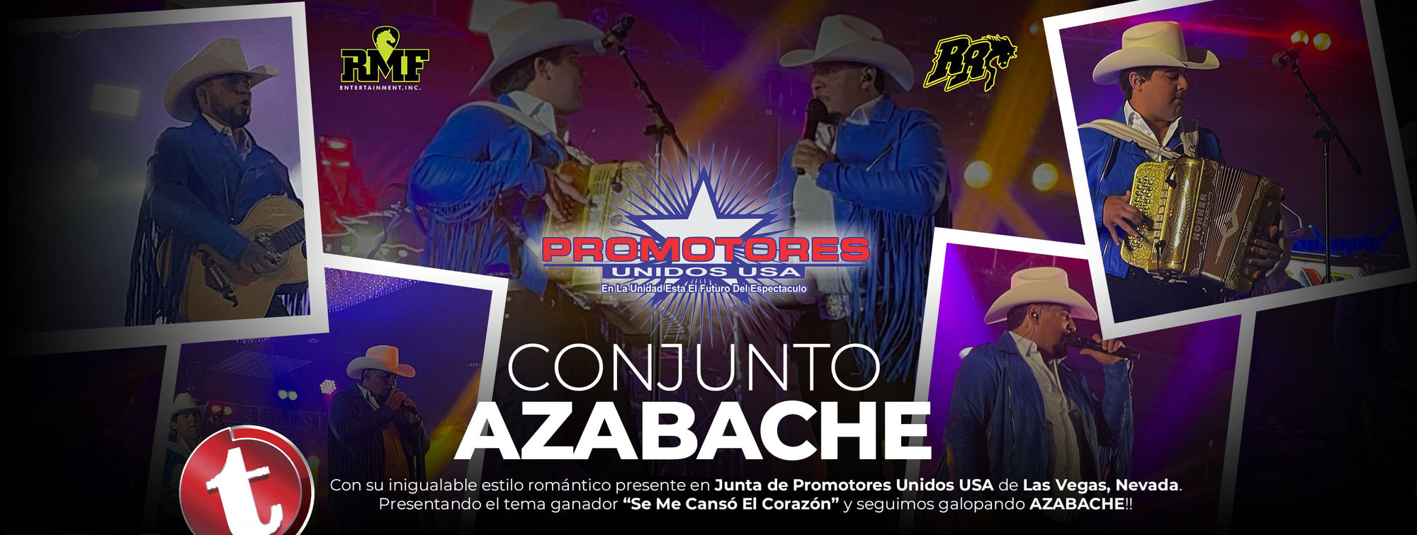 CONJUNTO AZABACHE presente en Junta de Promotores Unidos USA de Las Vegas, NV. Presentando el tema ganador “Se Me Cansó El Corazón"