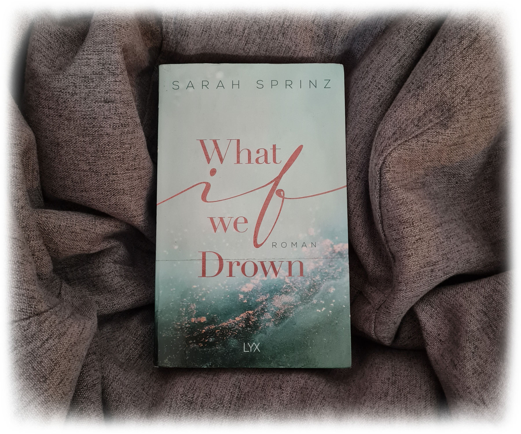 "What if we drown" von Sarah Sprinz