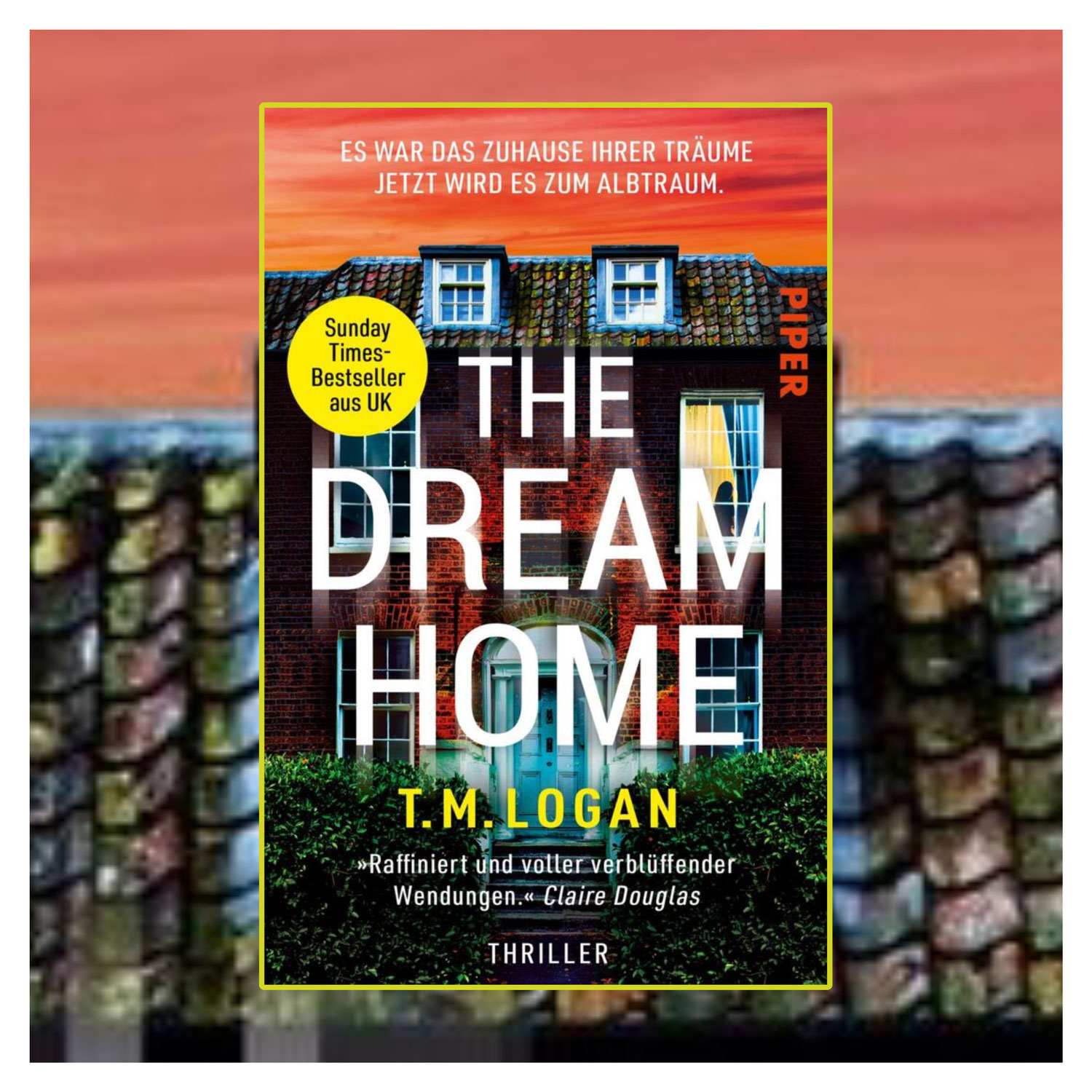 T. M. Logan: The Dream Home