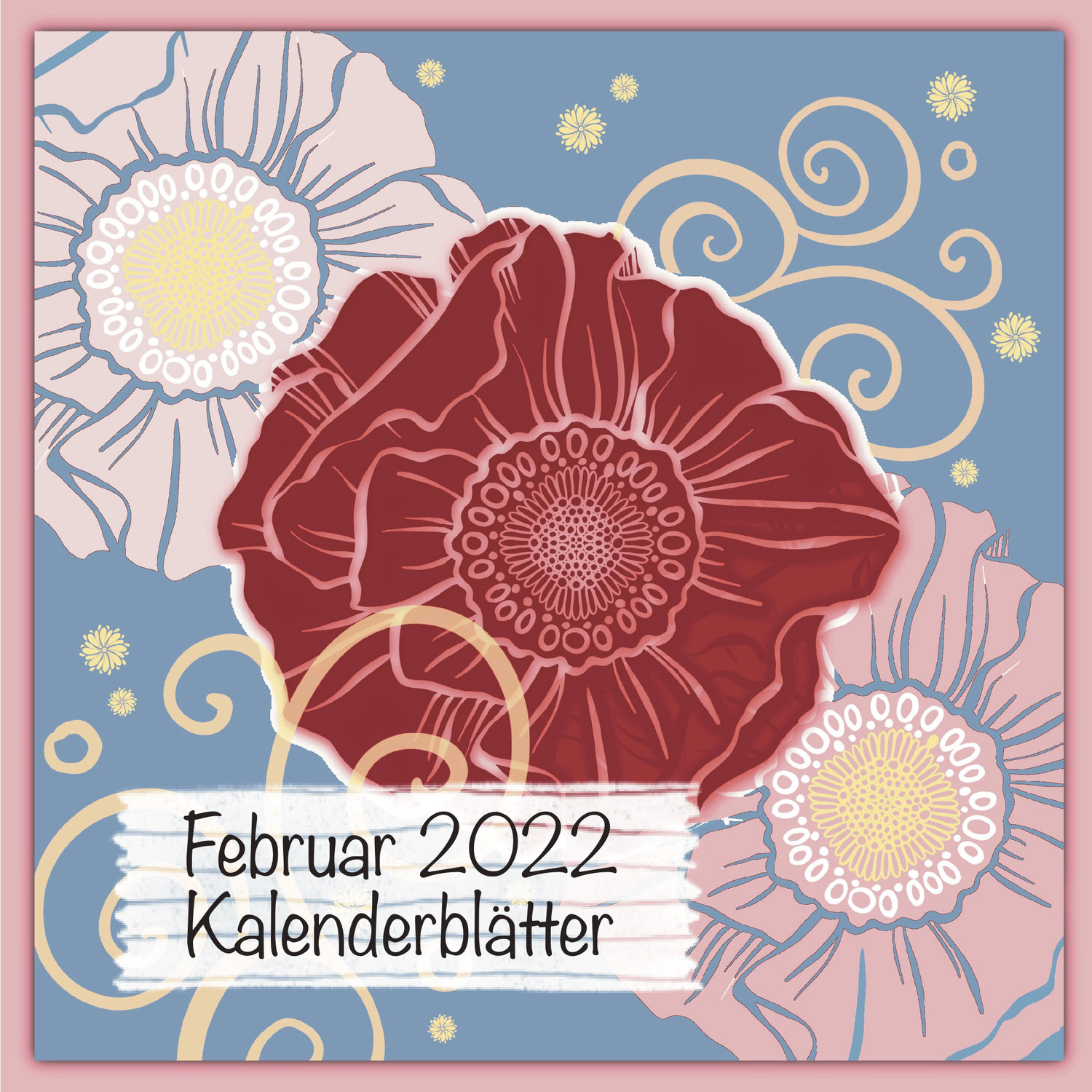 Kalenderblätter Februar 2022