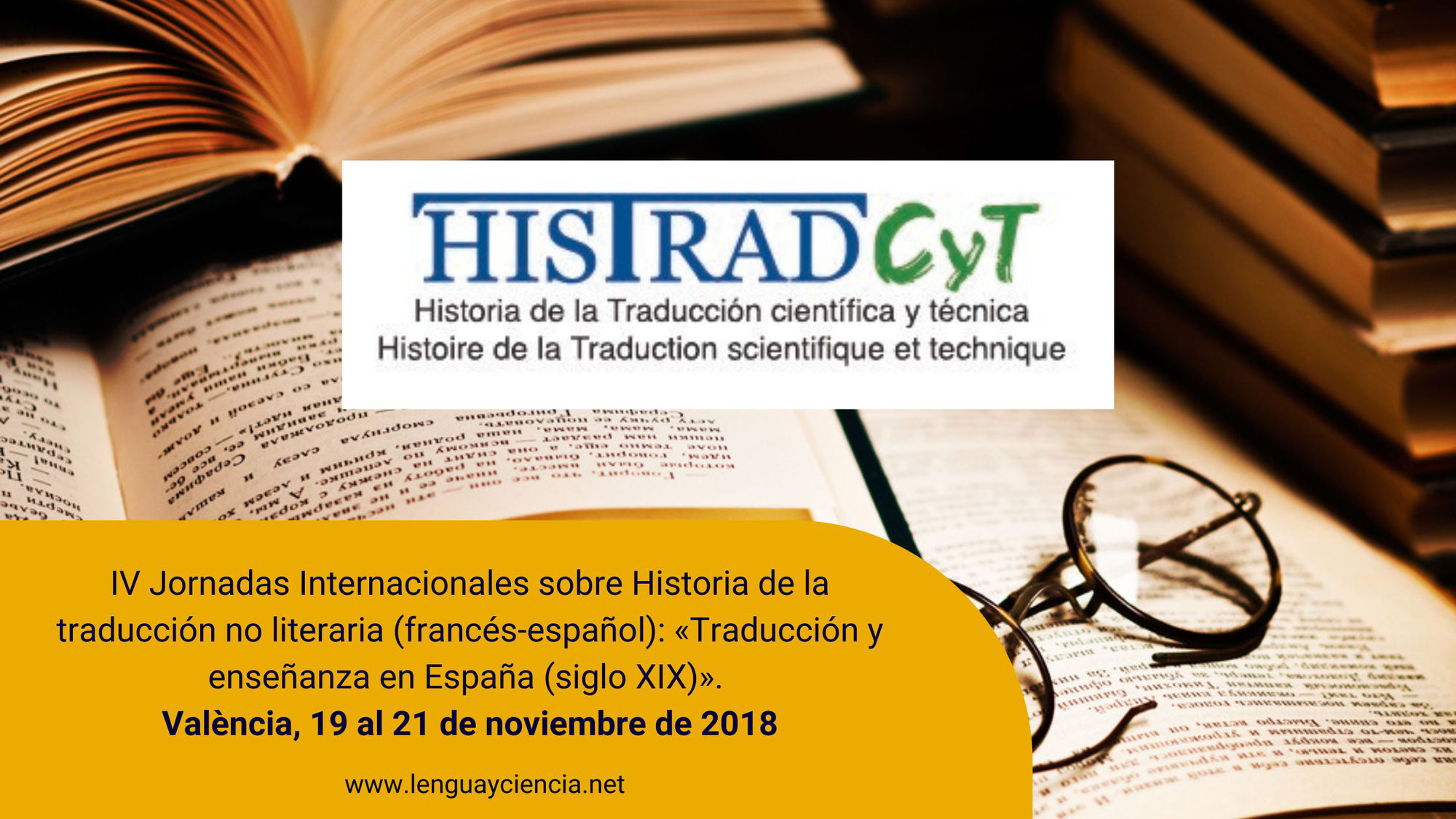 IV Jornadas Internacionales sobre Historia de la traducción no literaria (francés-español). Valencia, noviembre de 2018