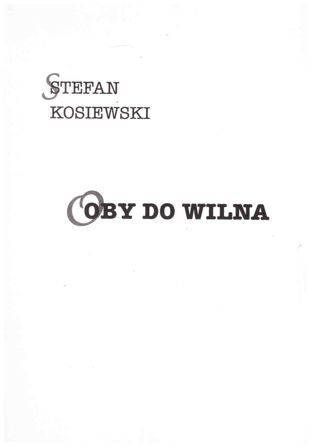 Andrzej Pukszto: Nowy tomik poezji, Oby do Wilna. Kurier Wileński sobota, 7 - poniedziałek, 9 kwietnia 2001