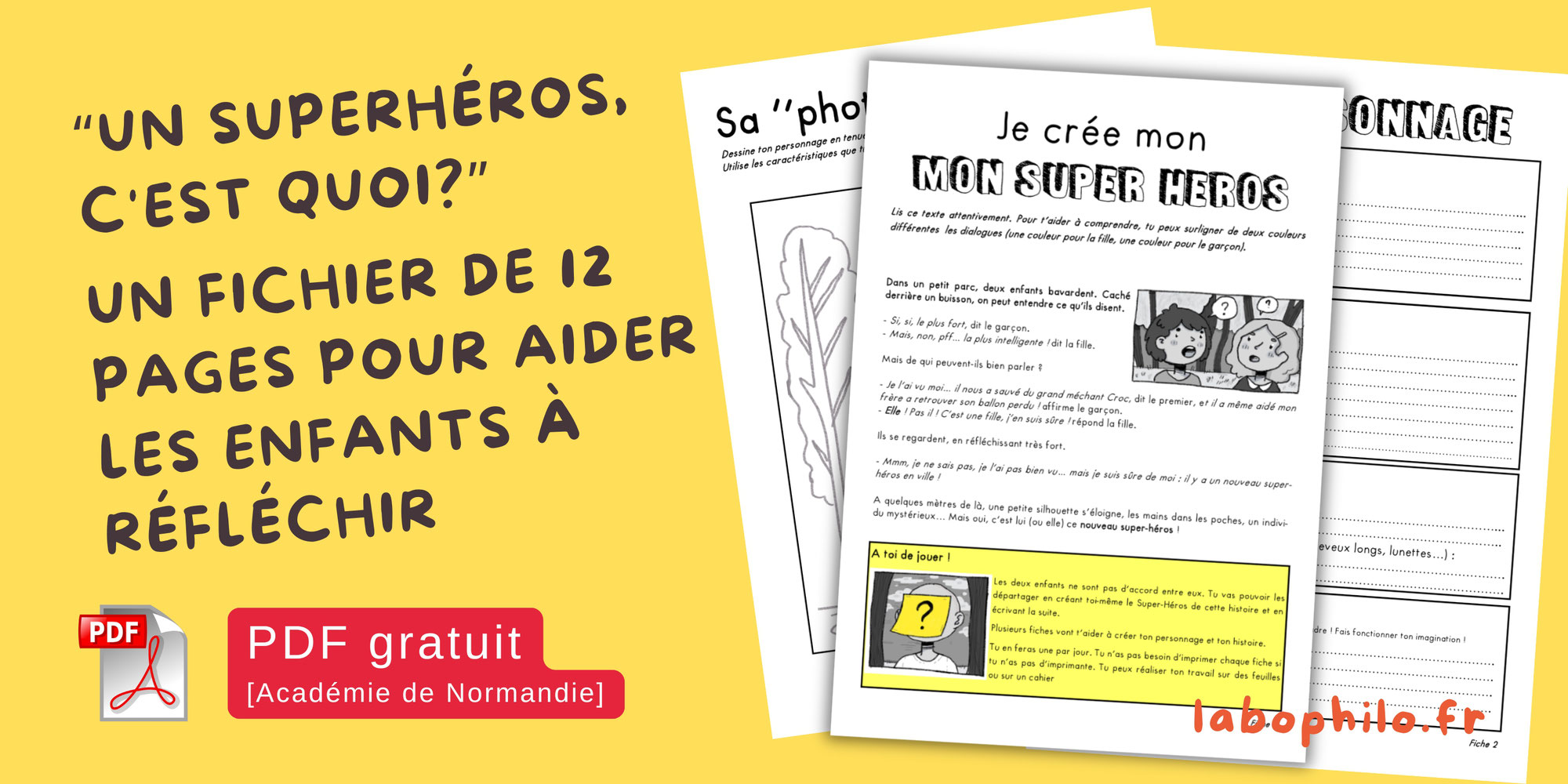 Un superhéros, c'est quoi? - Un fichier de 12 pages pour aider les enfants à réfléchir et écrire une histoire [PDF gratuit / Académie de Normandie]