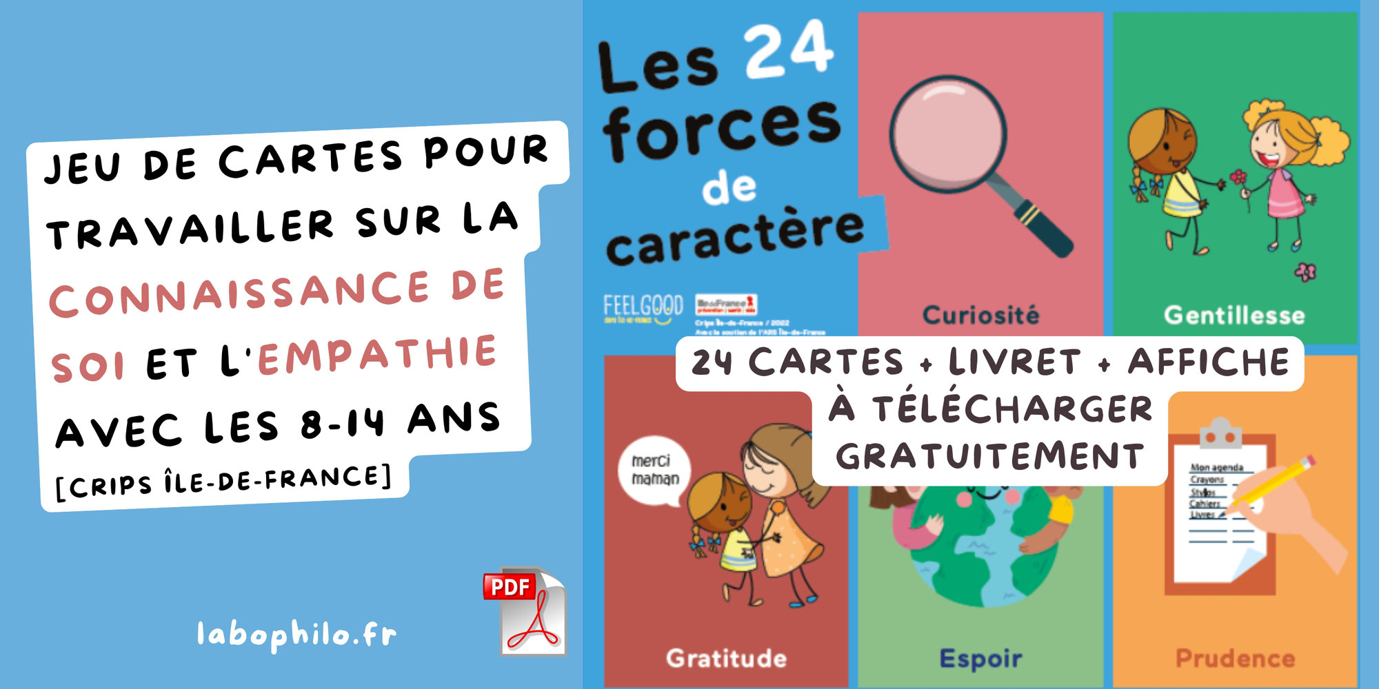Jeu de cartes des 24 forces de caractère pour travailler sur la CONNAISSANCE DE SOI et l'EMPATHIE avec les 8-14 ans [PDF gratuit - CRIPS Île-de-France]