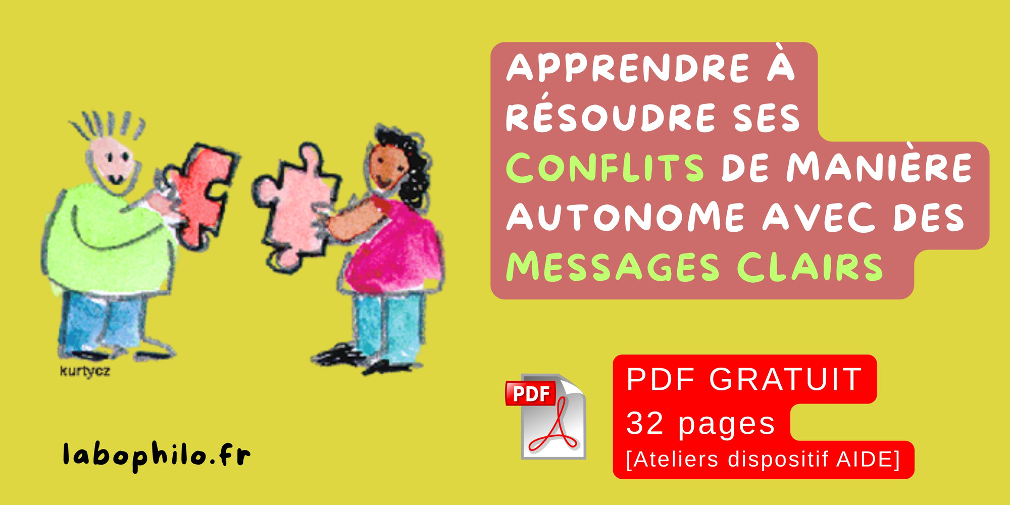 Apprendre à résoudre ses CONFLITS de manière autonome avec des MESSAGES CLAIRS [PDF GRATUIT - Ateliers dispositif AIDE]