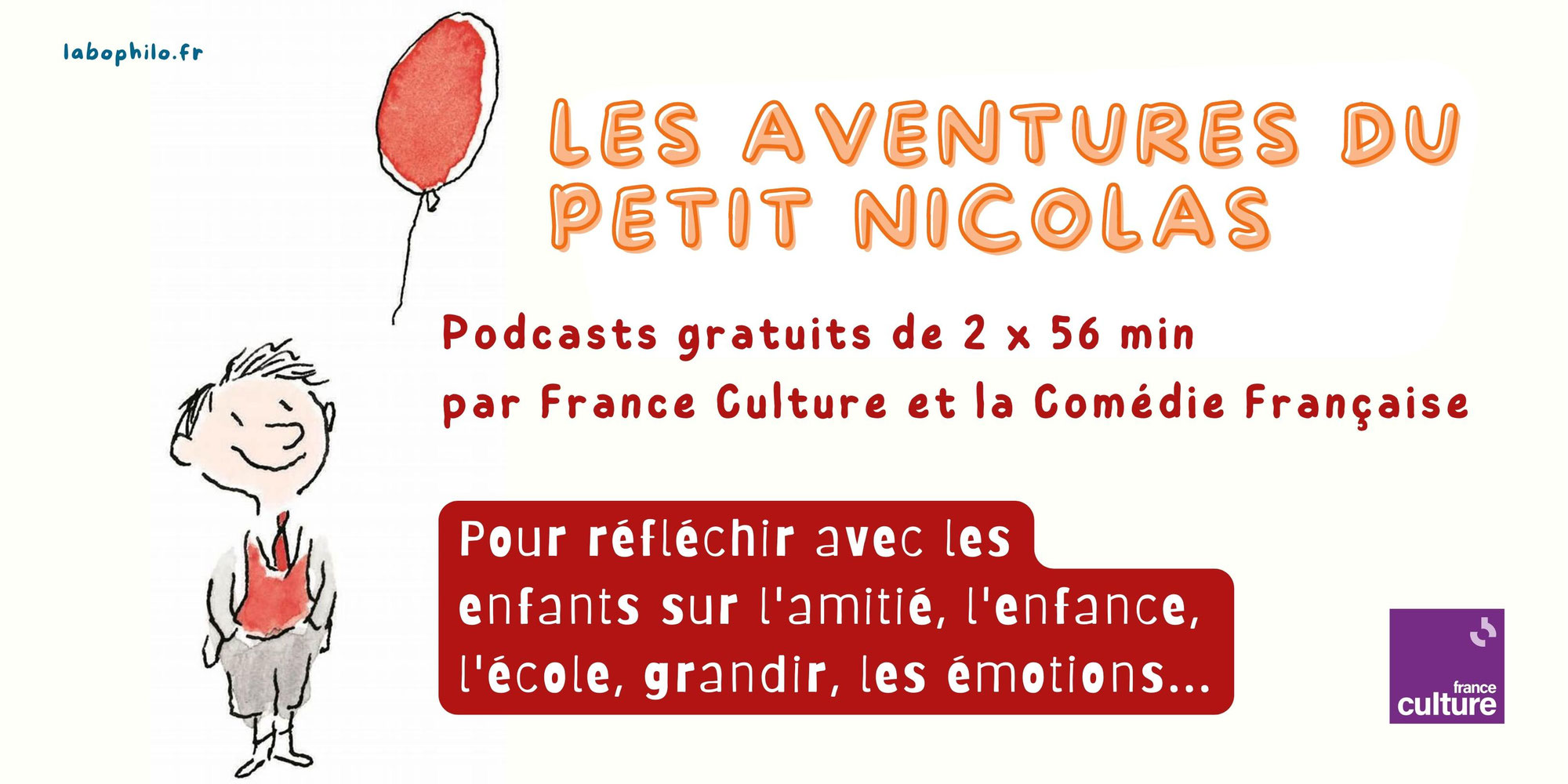 Les Aventures du Petit Nicolas: 2 podcasts gratuits pour réfléchir sur l'enfance et l'amitié (France Culture et Comédie Française)