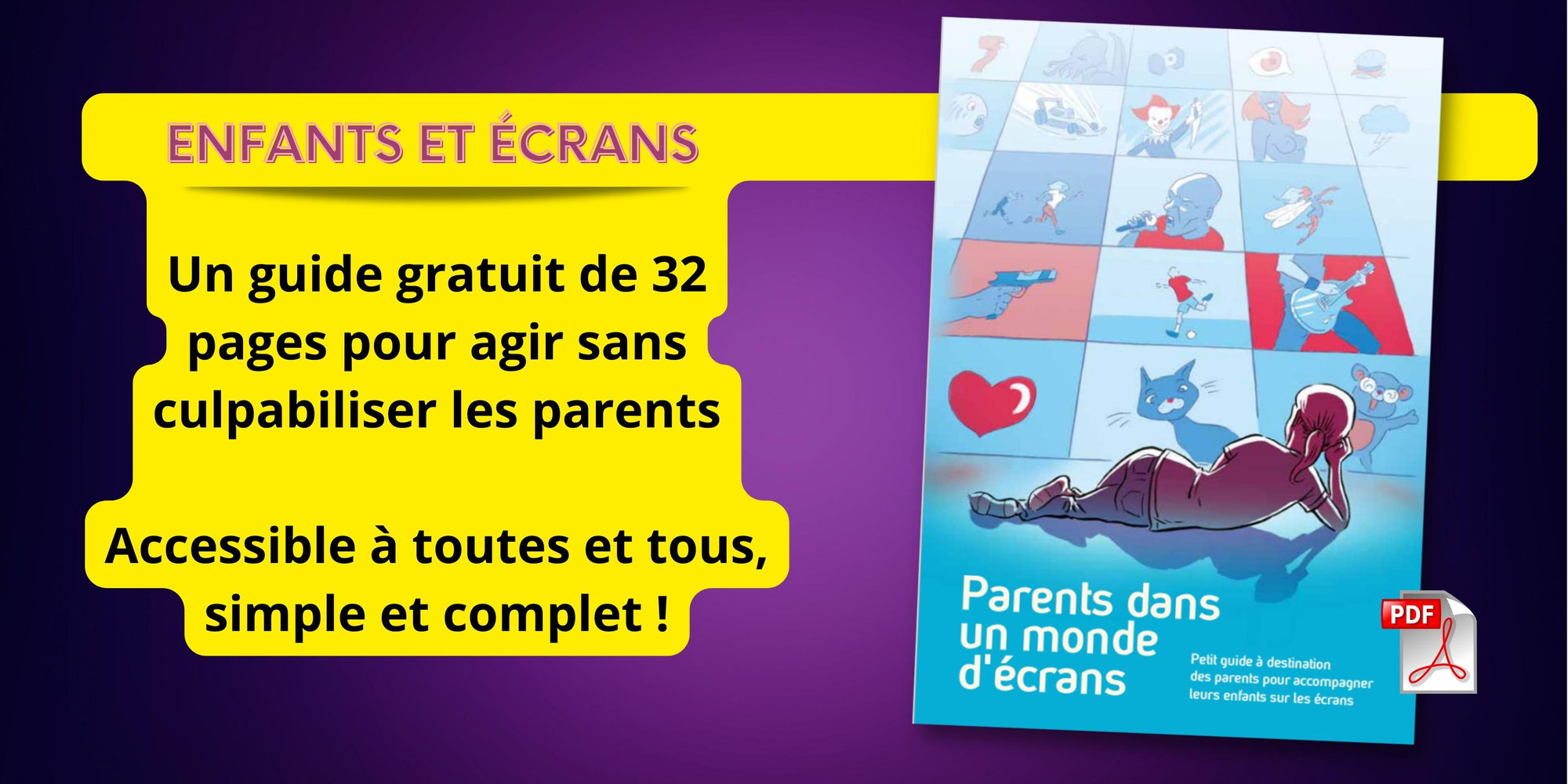 Moins d’écrans pour les enfants : un guide gratuit de 32 pages pour agir sans culpabiliser les parents