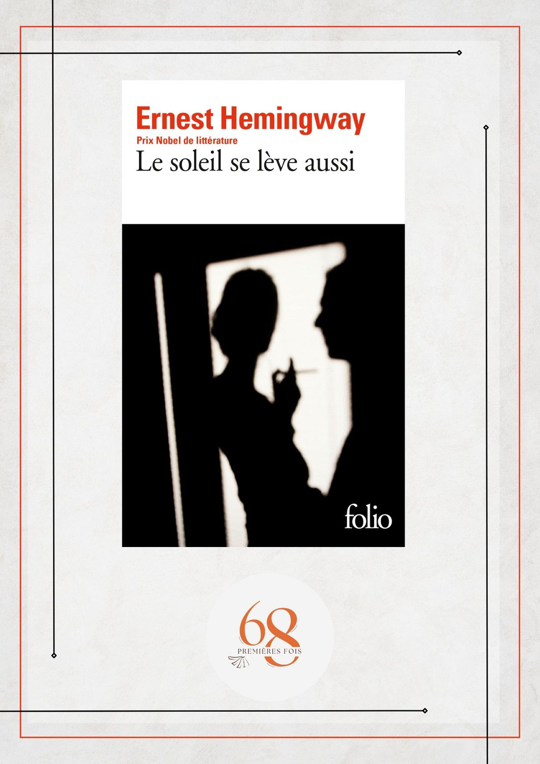 Le Soleil se lève aussi, Ernest Hemingway, Folio