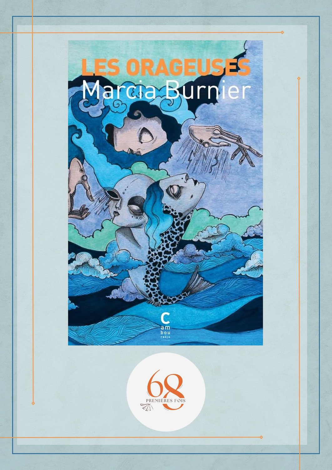 Les Orageuses, Marcia Burnier, Cambourakis