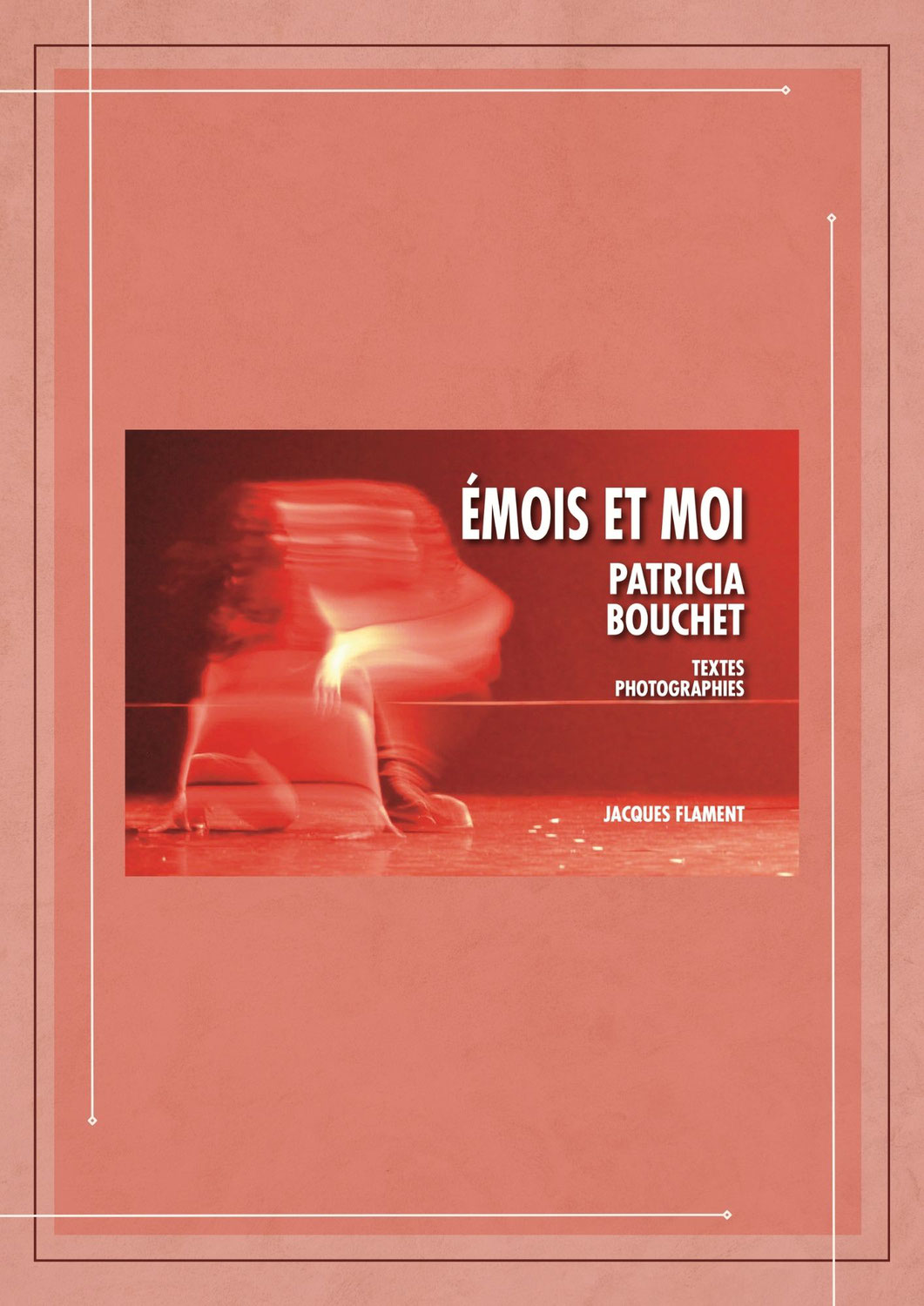 Émois et moi, Patricia Bouchet, Jacques Flament