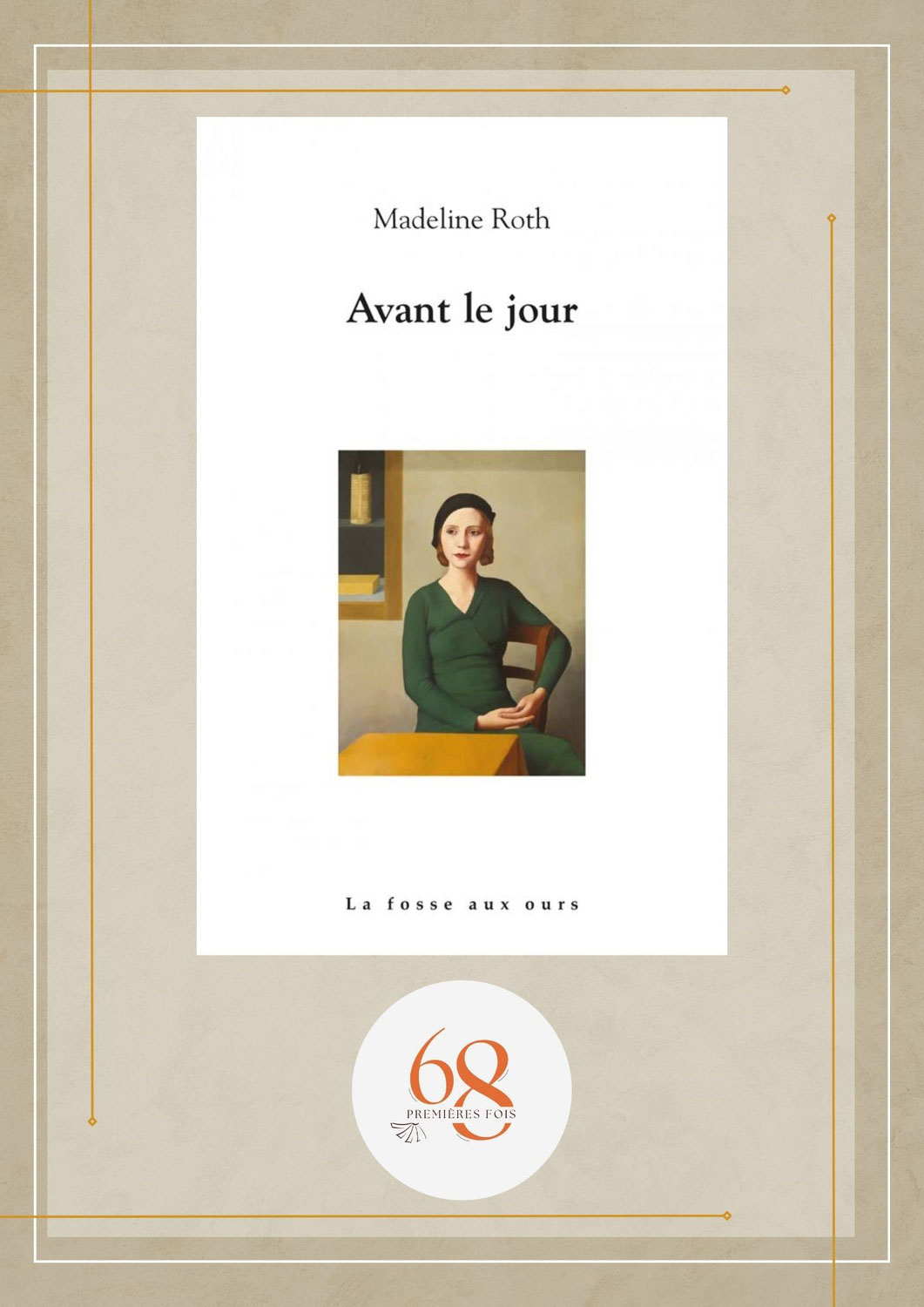 Avant le jour, Madeline Roth, La Fosse aux Ours