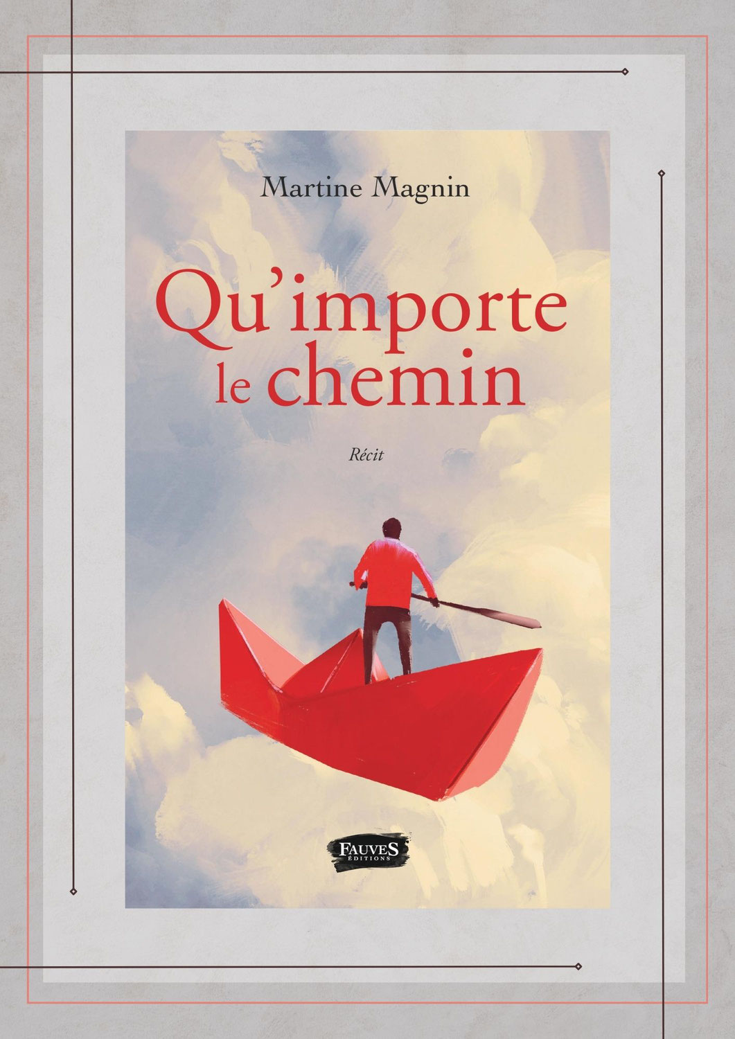 Qu’importe le chemin, Martine Magnin, Fauves