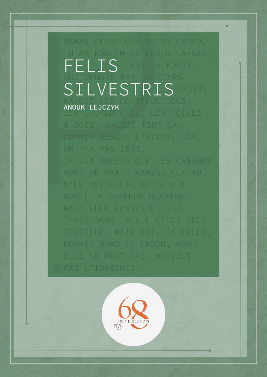 Felis Silvestris, Anouk Lejczyk, Le Panseur