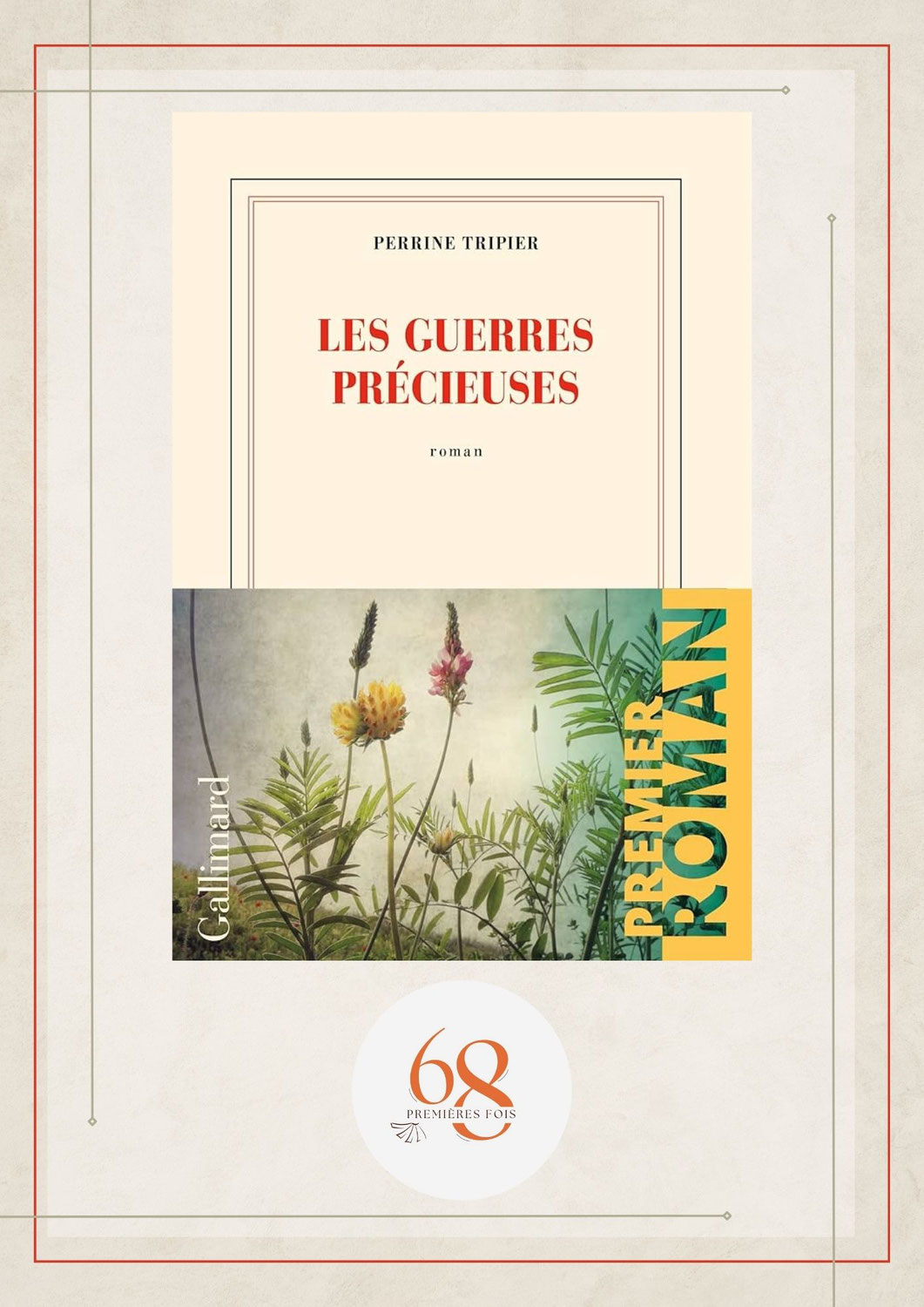 Les Guerres précieuses, Perrine Tripier, Gallimard