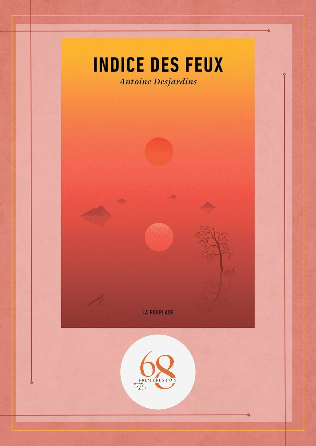 Indice des feux, Antoine Desjardins, La Peuplade
