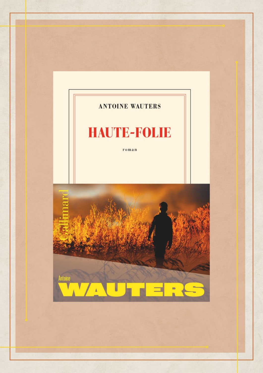 Haute-Folie, Antoine Wauters, Gallimard