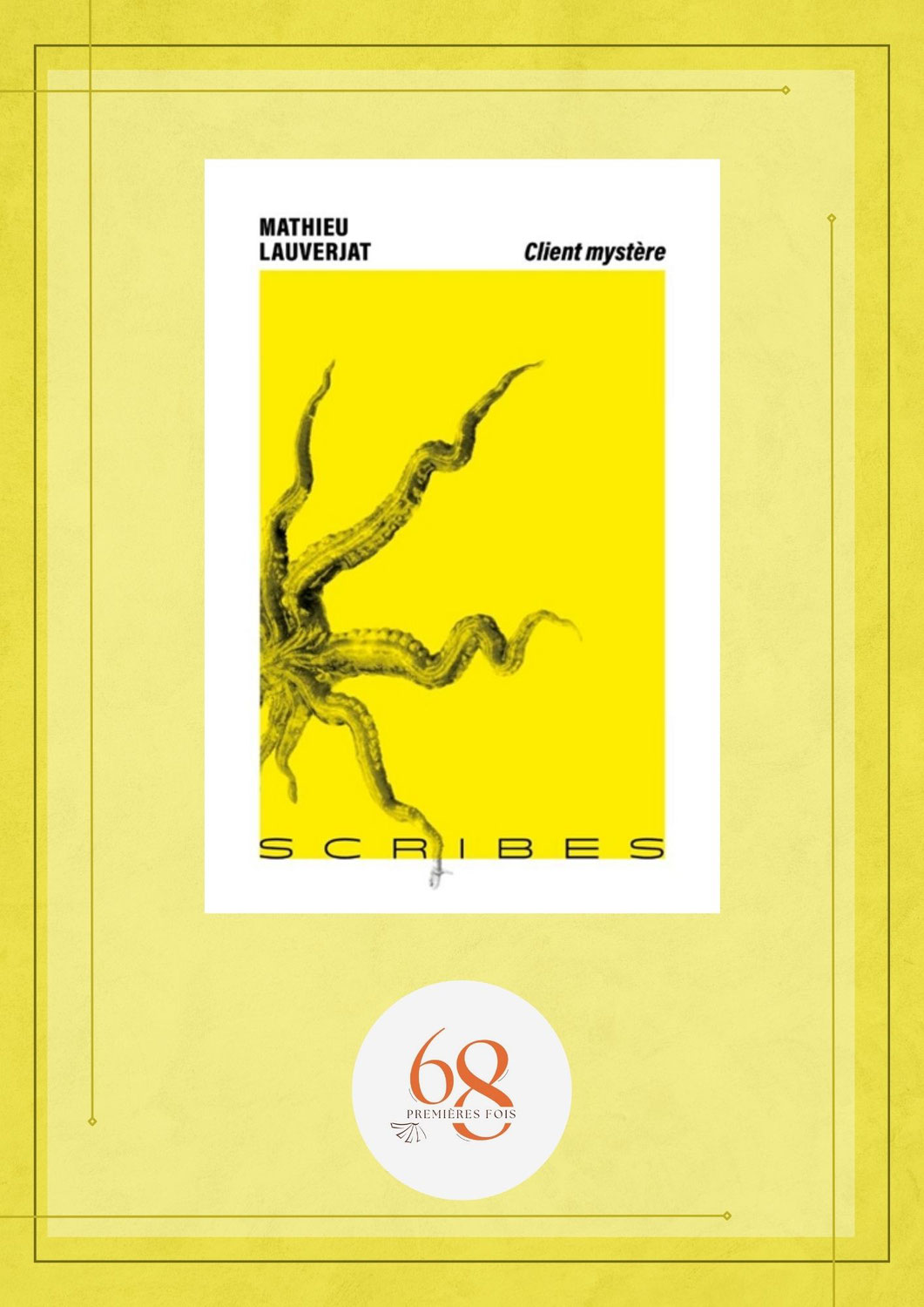Client mystère, Mathieu Lauverjat, Scribes Gallimard