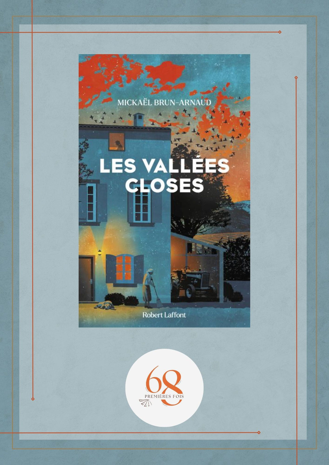 Les Vallées closes, Mickaël Brun-Arnaud, Robert Laffont