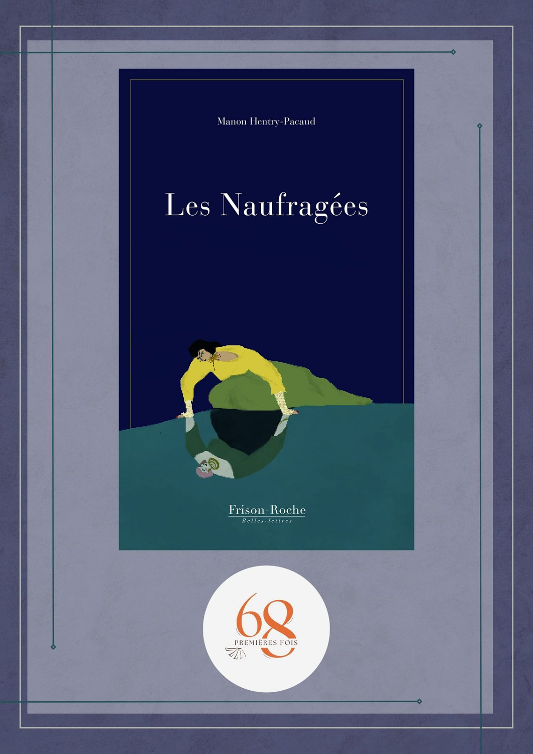 Les Naufragées, Manon Hentry-Pacaud, Frison-Roche Belles-Lettres