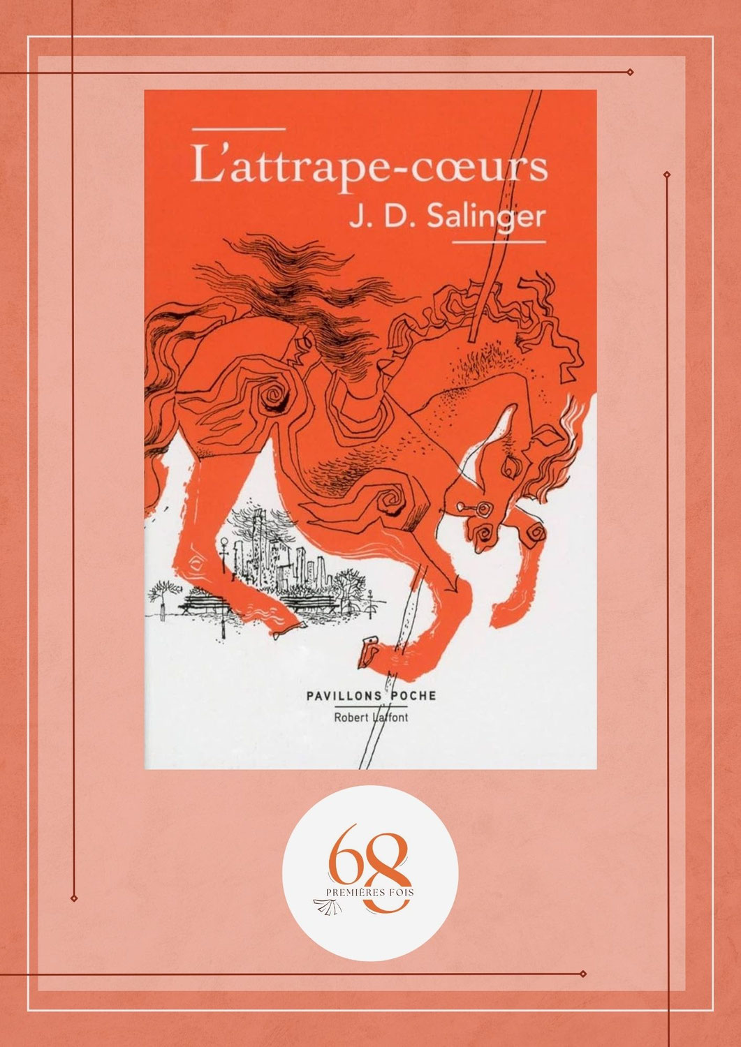 L’Attrape-cœurs, J. D. Salinger, Robert Laffont