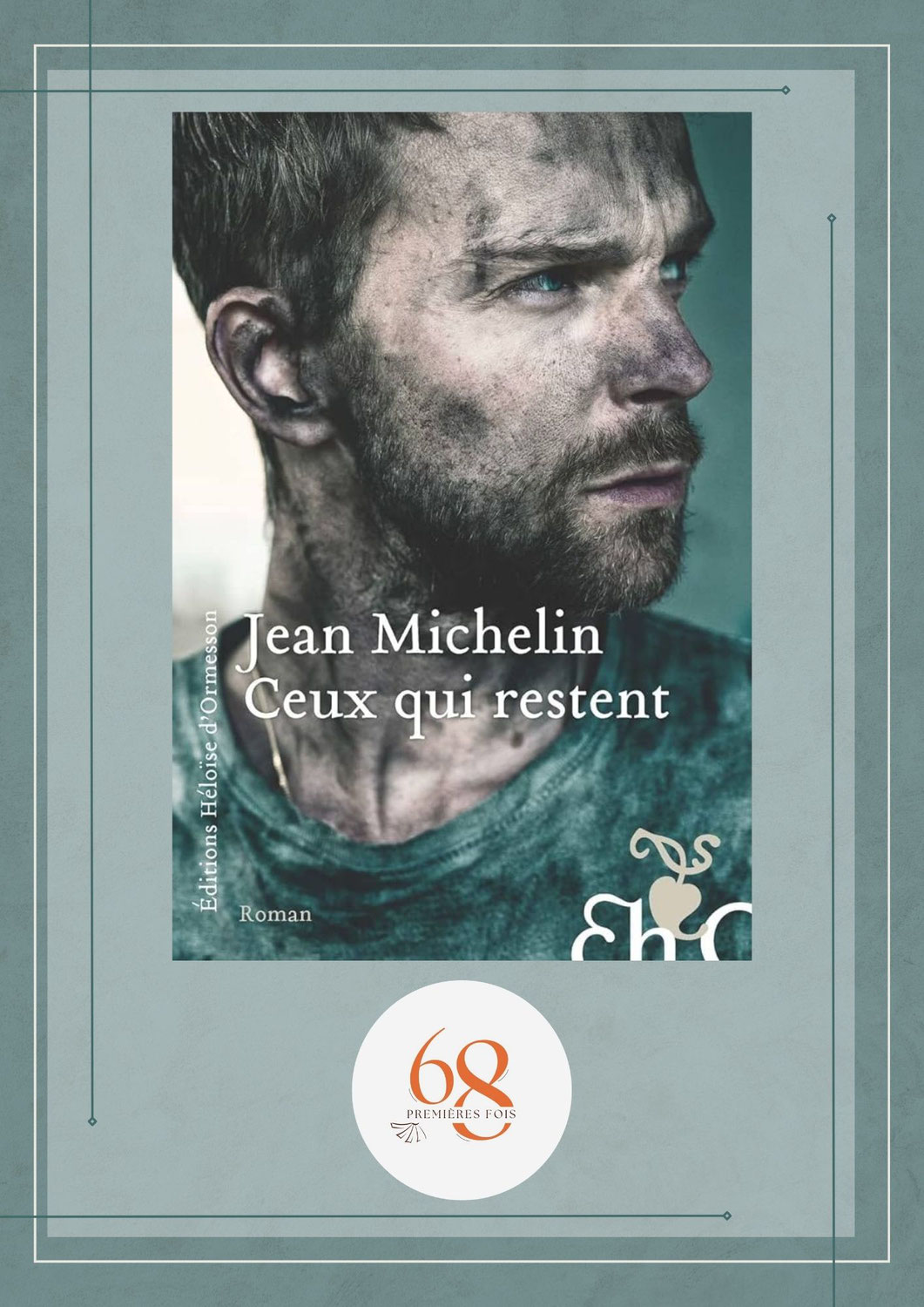 Ceux qui restent, Jean Michelin, Héloïse d’Ormesson
