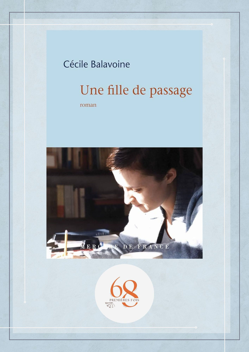 Une fille de passage, Cécile Balavoine, Mercure de France