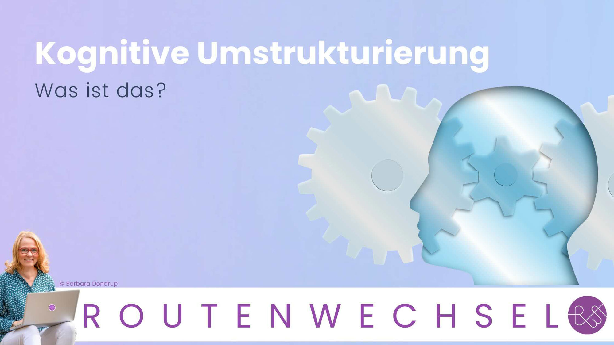 Kognitive Umstrukturierung, was ist das?