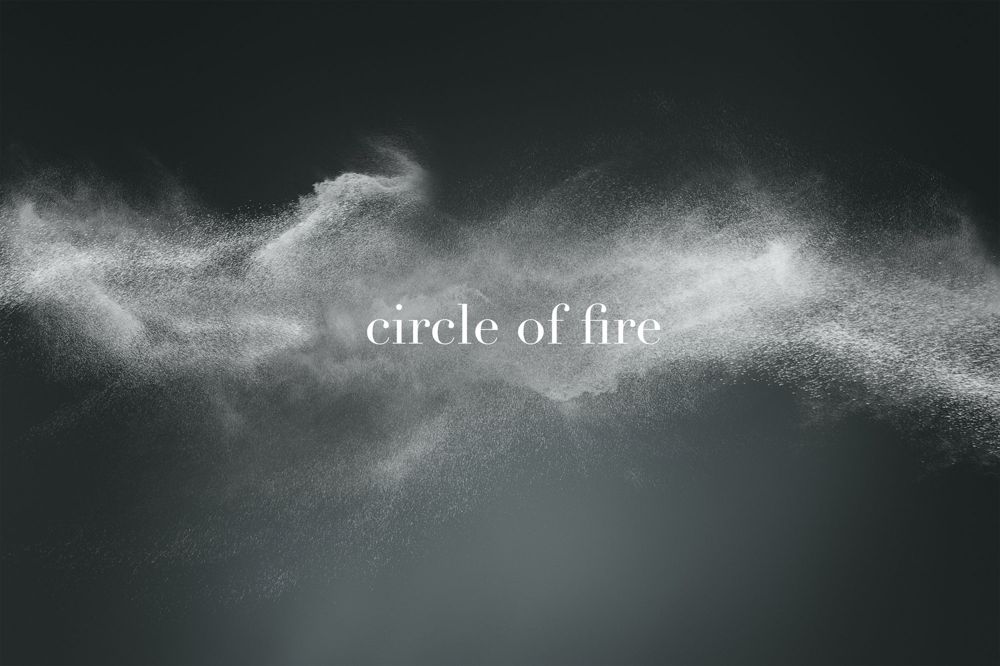 circle of fire - Ausstellung