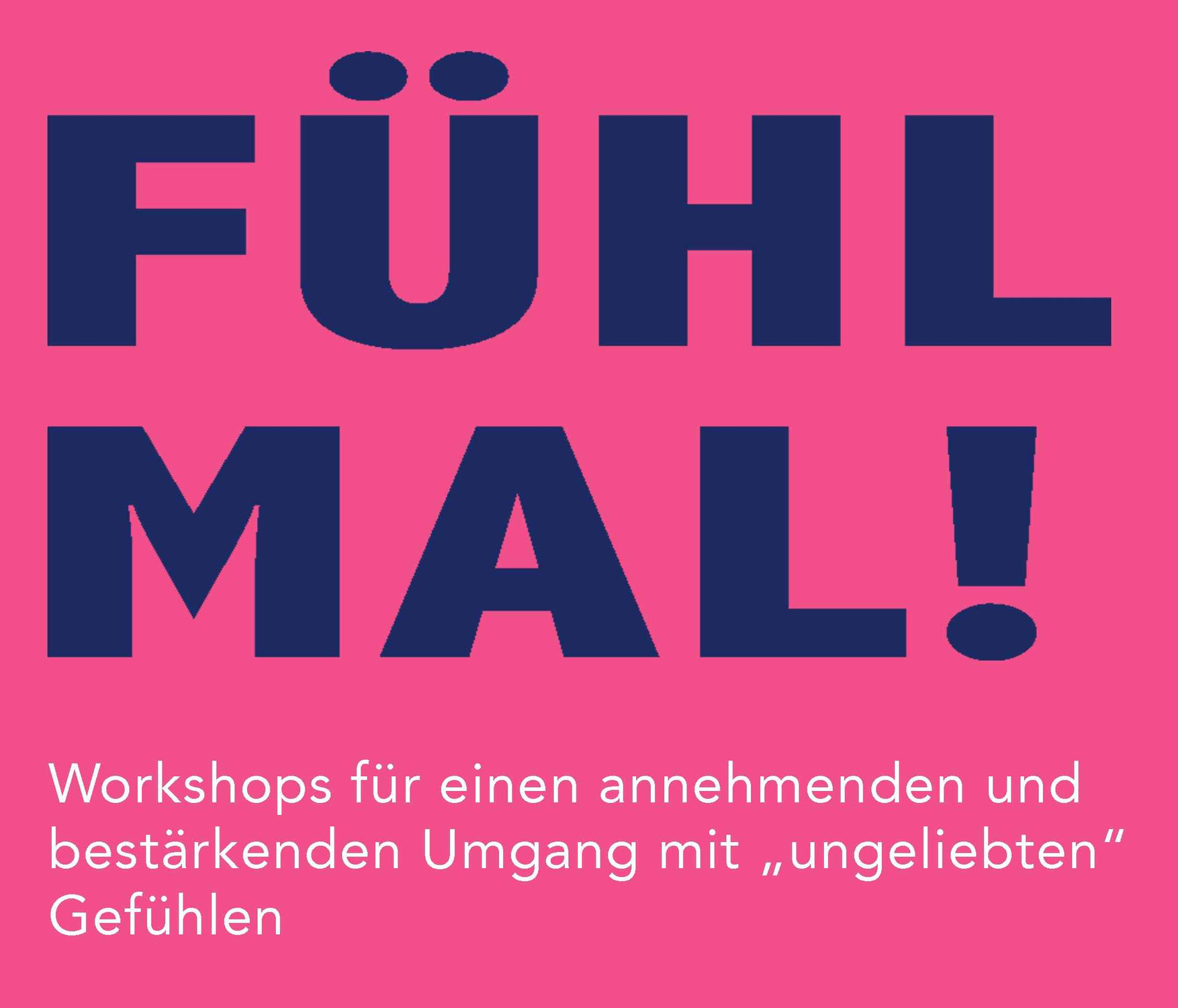 Workshop – Fühl mal!