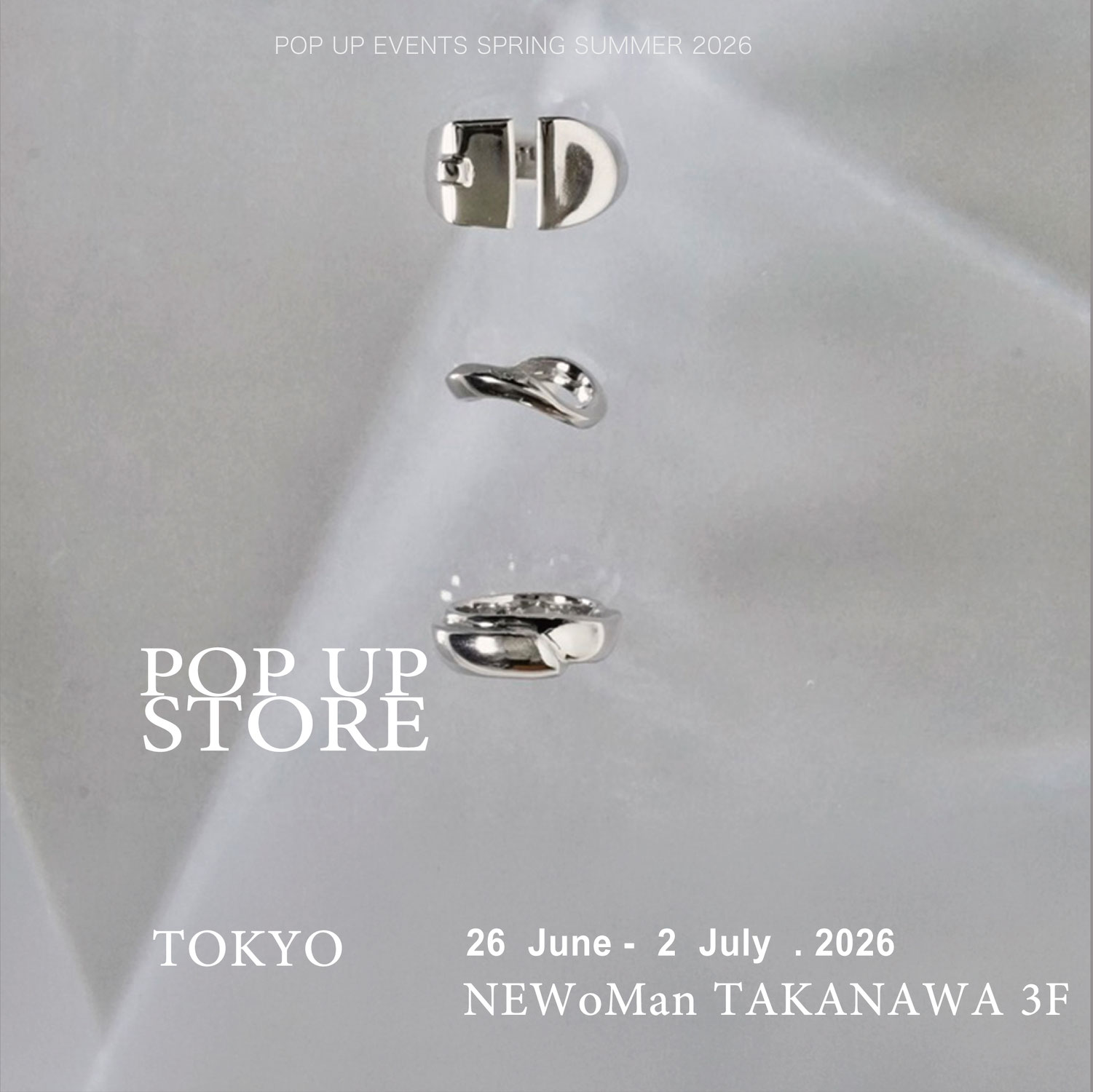 POP UP STORE 6/26 - 7/2 in TOKYO ニュウマン高輪