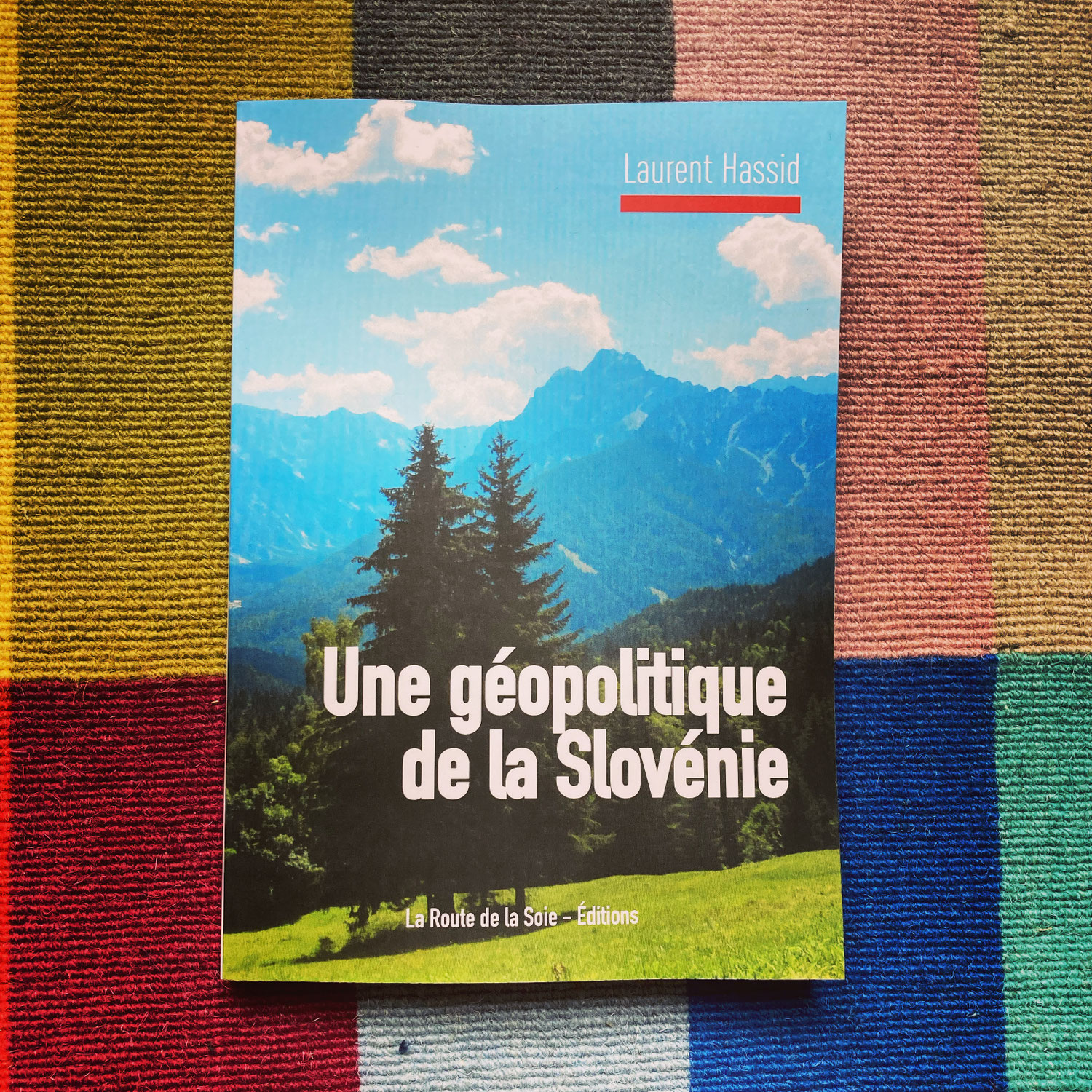 Laurent Hassid : une géopolitique de la Slovénie