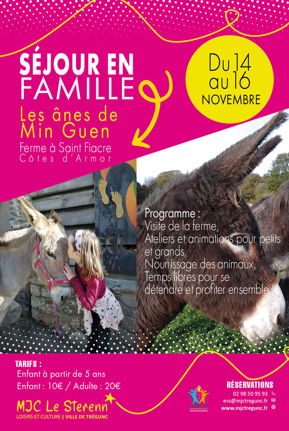 VEN 14 AU DIM 16 NOV. SÉJOUR EN FAMILLE À LA FERME AUX ÂNES DE MIN GUEN