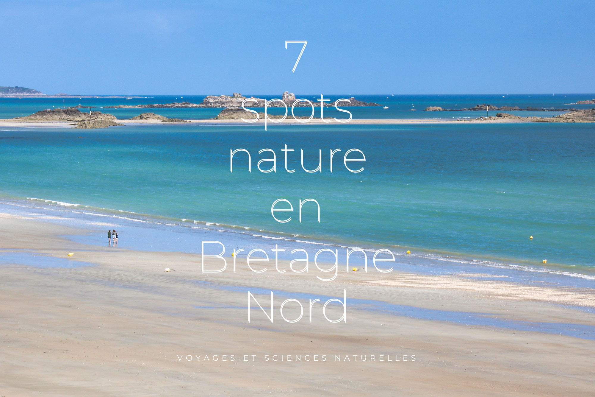 7 spots nature en Bretagne Nord