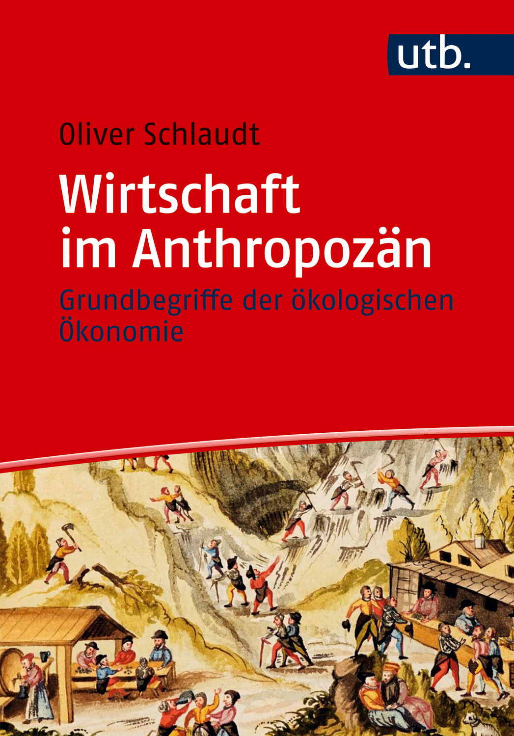 Rezension: Wirtschaft im Anthropozän (Schlaudt 2025)